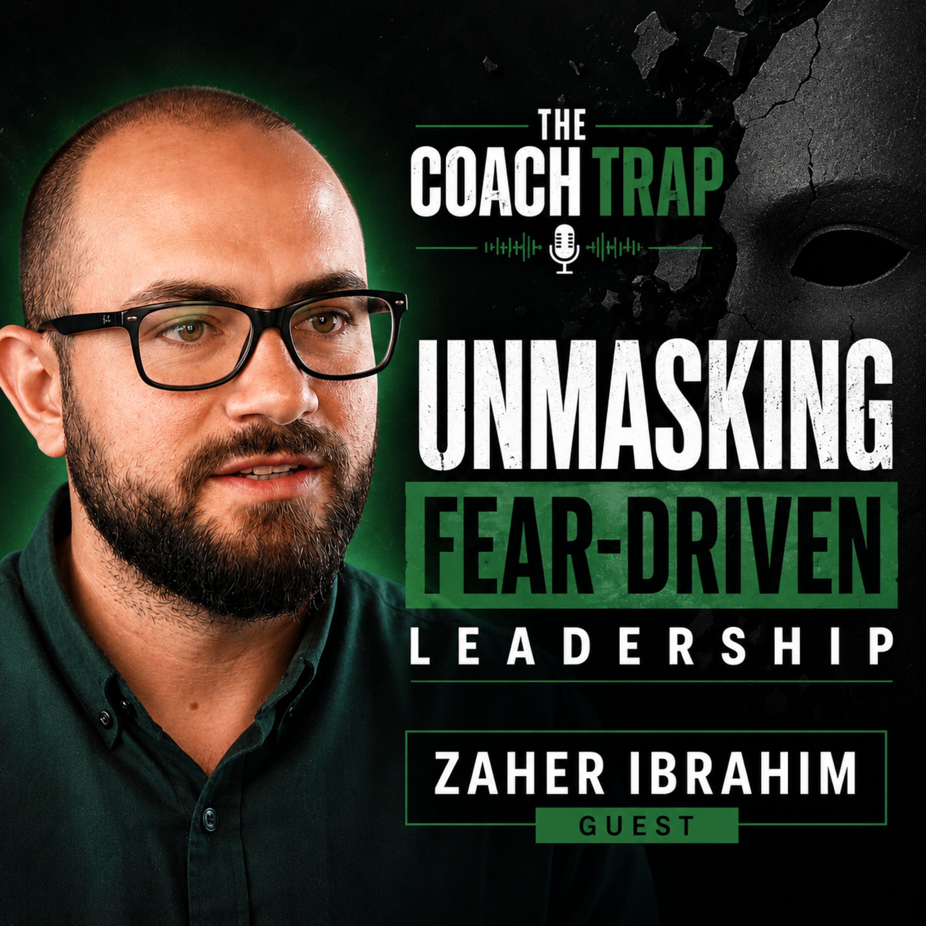 Zaher Ibrahim – Unmasking fear-driven leadership