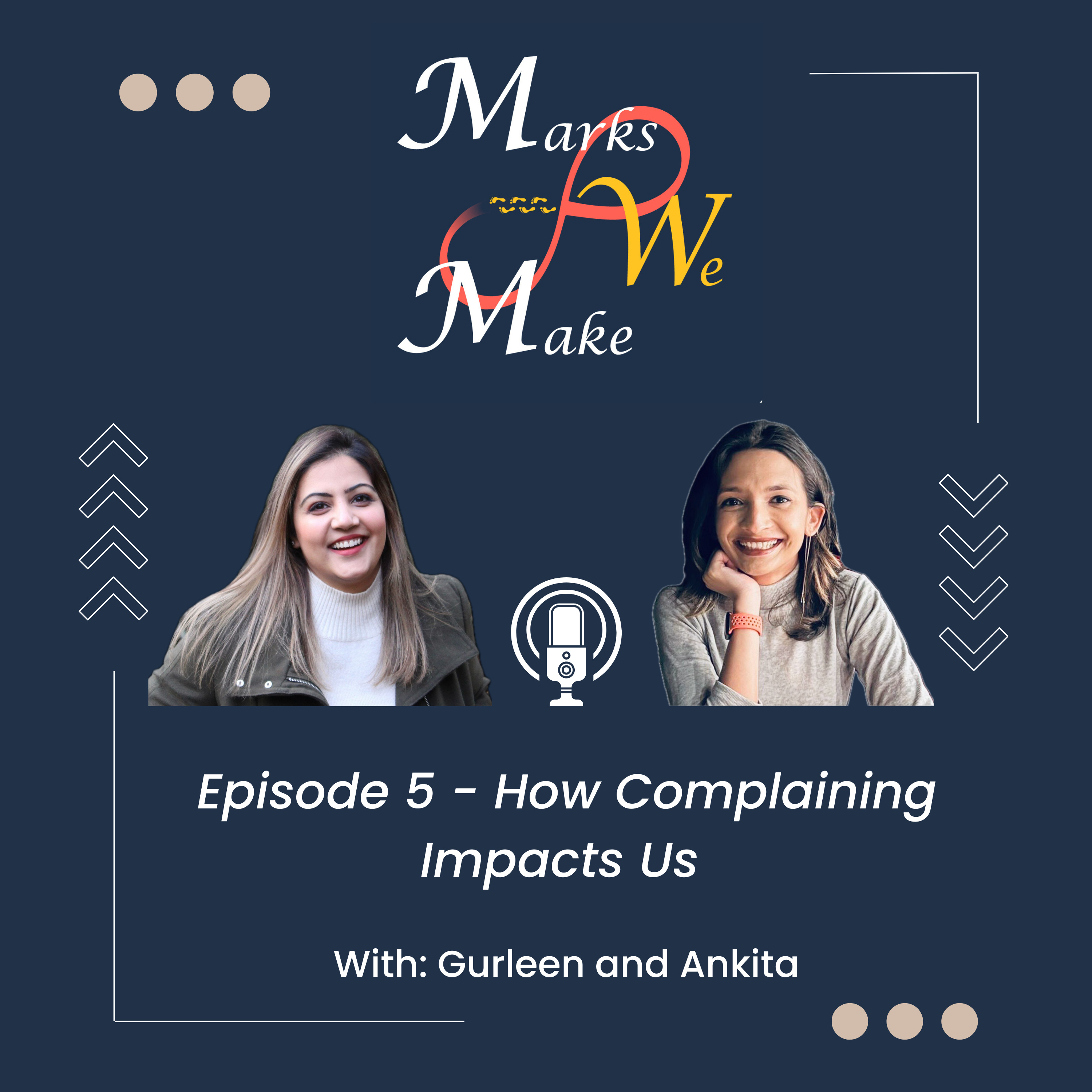 Episode 5 - How Complaining Impacts Us episode artwork