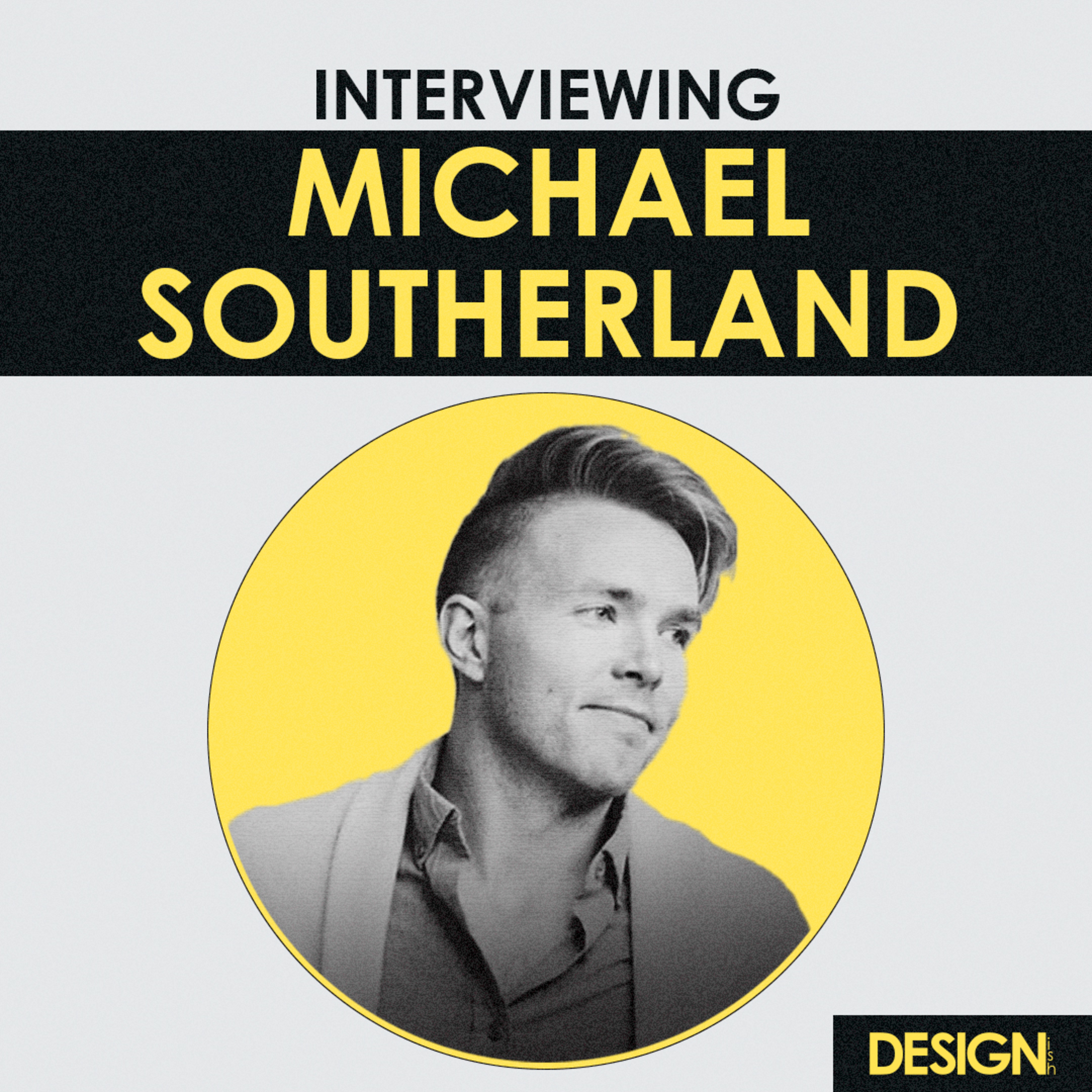 Interview - Explaining Expertise As A Generalist with Michael Southerland episode artwork