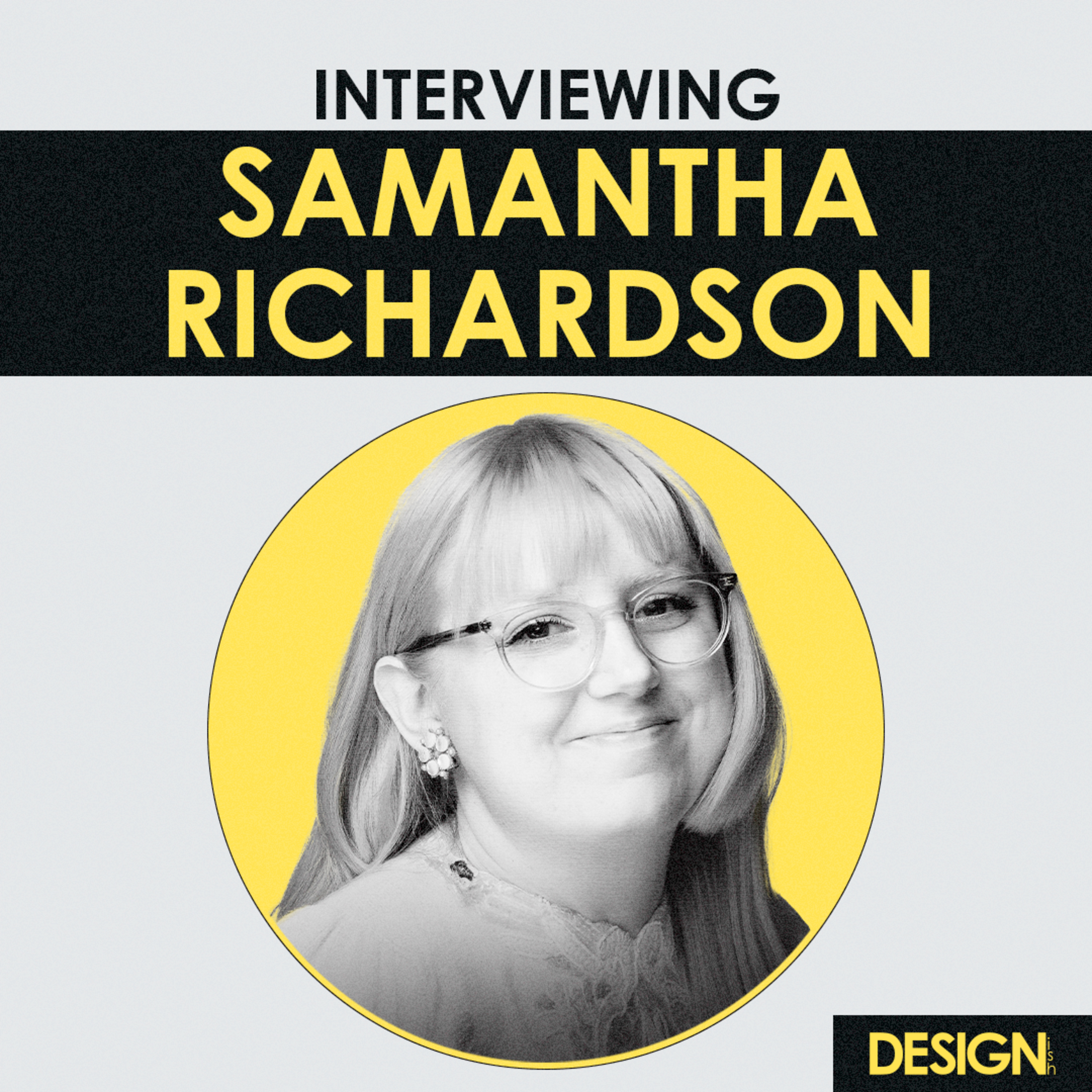 Interview - How to Create Success with Clients with Samantha Richardson episode artwork