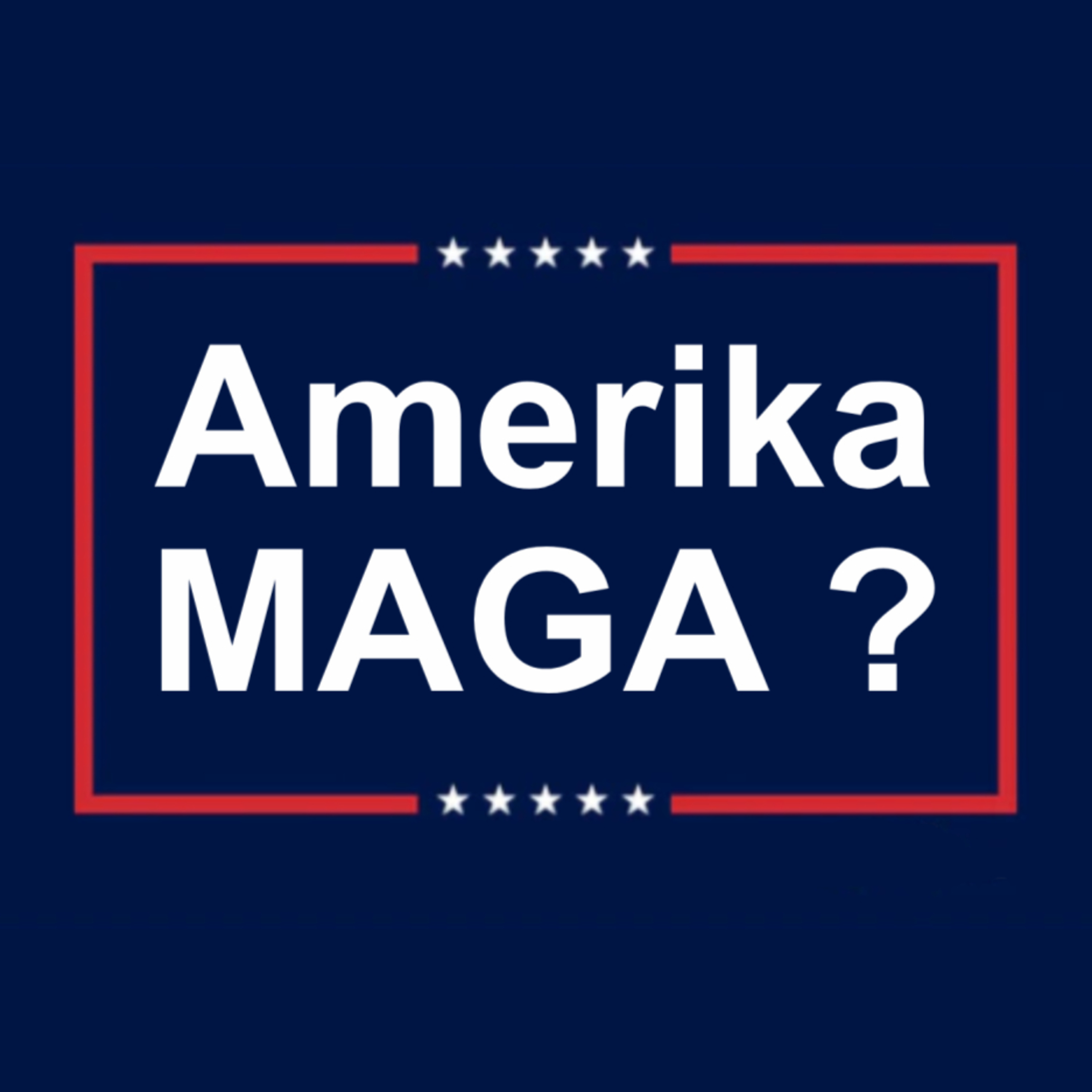 Amerika MAGA? episode artwork