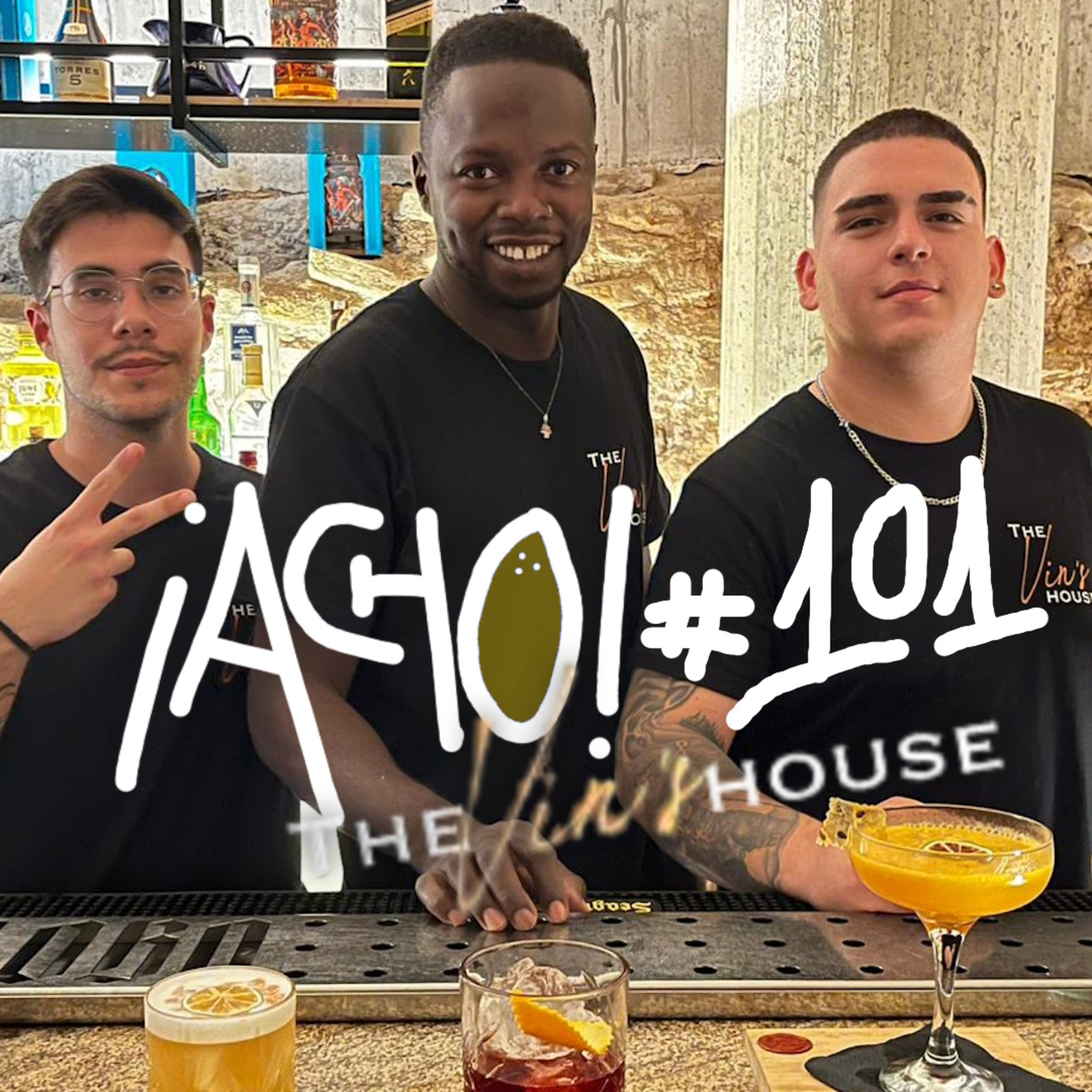 ¡ACHO! 101 | EL CÓCTEL DE LAS MARAVILLAS ft. The Vin's House episode artwork