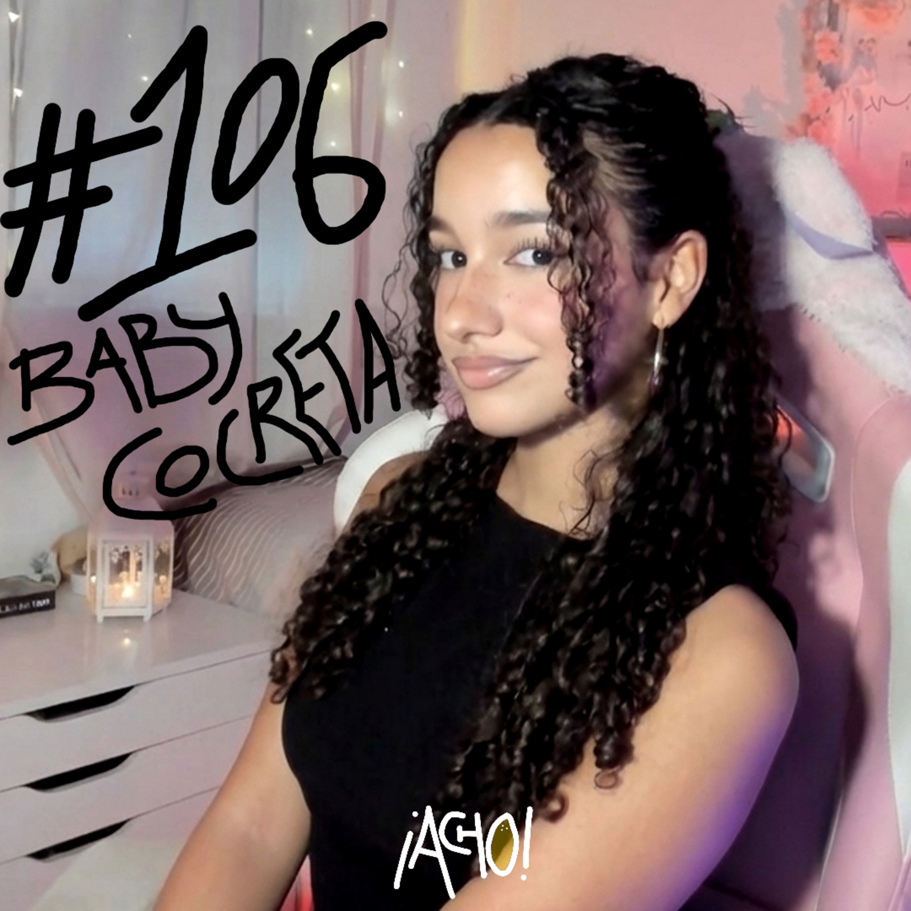 ¡ACHO! 106 | BABYCOCRETA: "Por ser streamer y mujer me han dicho de todo" episode artwork