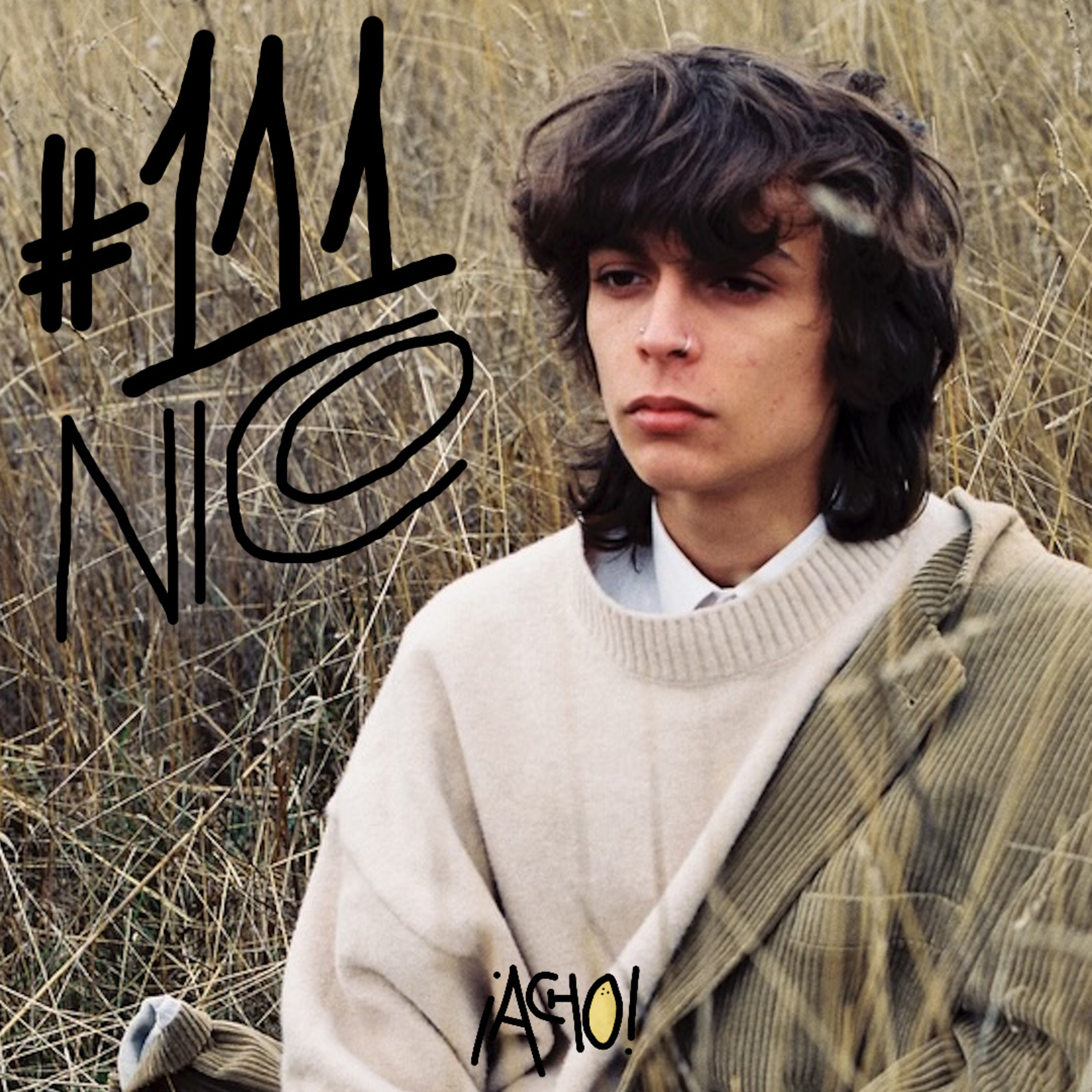 ¡ACHO! 111 | NICO: "Yo no le pongo etiquetas a mi música, yo solo la disfruto" episode artwork
