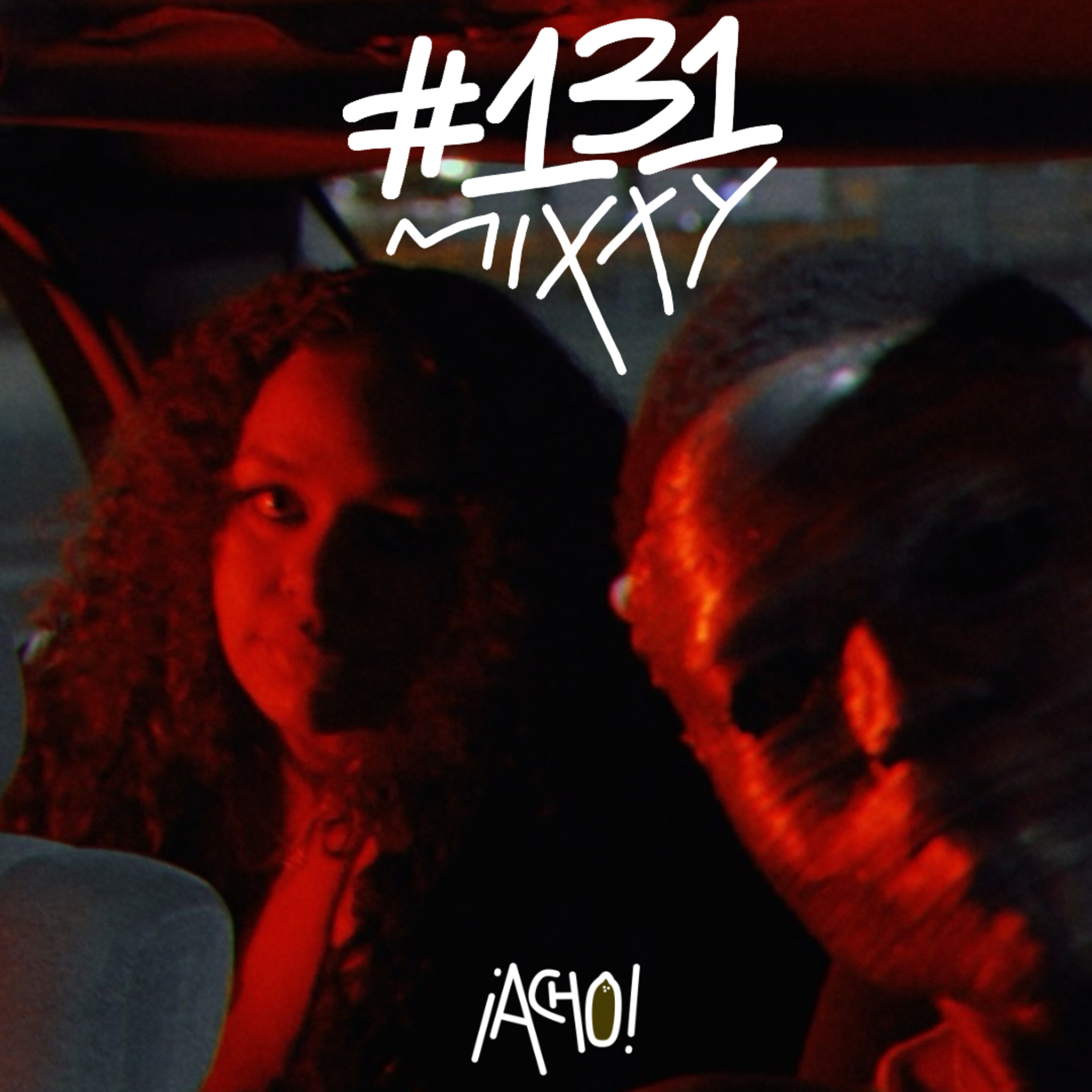 ¡ACHO! 131 | MIXXY: "Lilith ha sido mi manera de seguir adelante" episode artwork