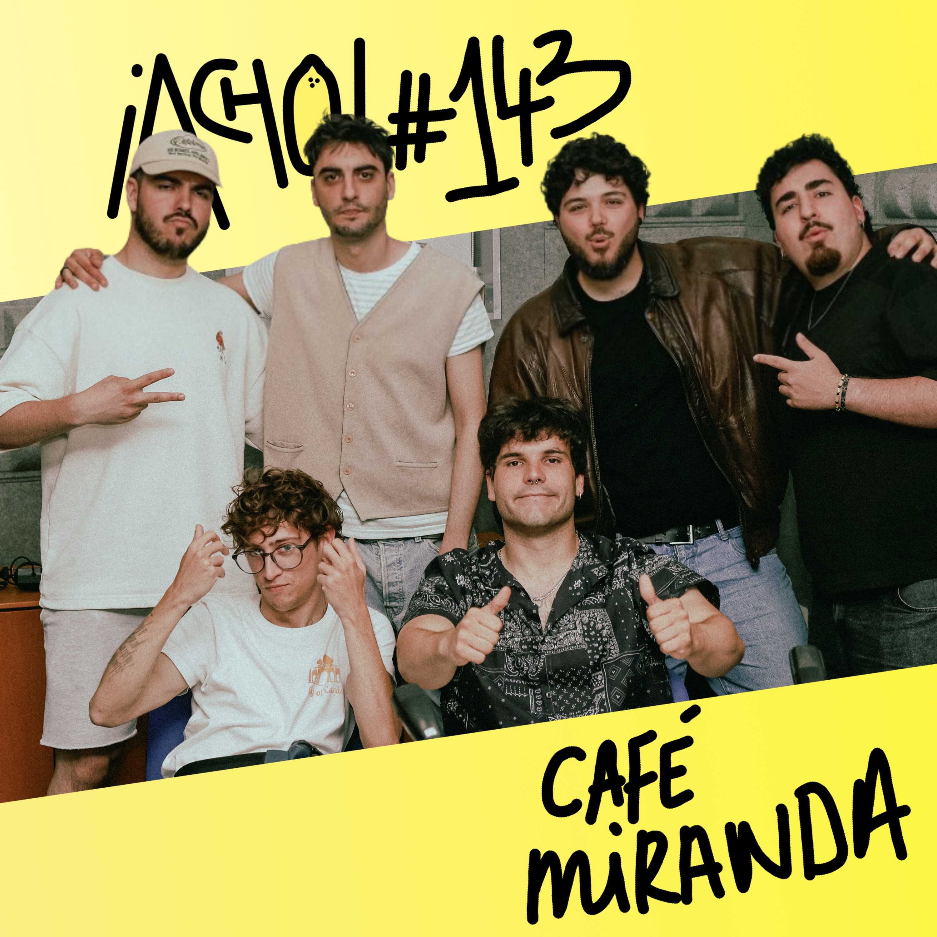 ¡ACHO! 143 con Café Miranda | “Te Marchaste” y su debut musical episode artwork