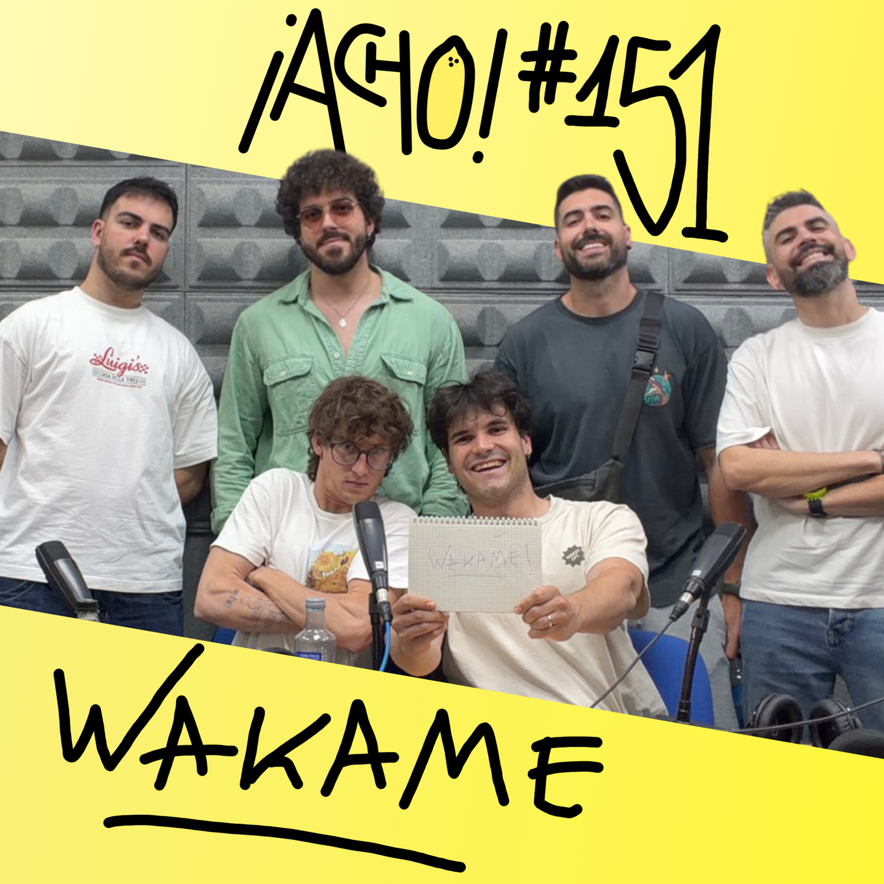 ¡ACHO! 151 con Wakame | "La Recta de Atalayas" y el universo del grupo episode artwork