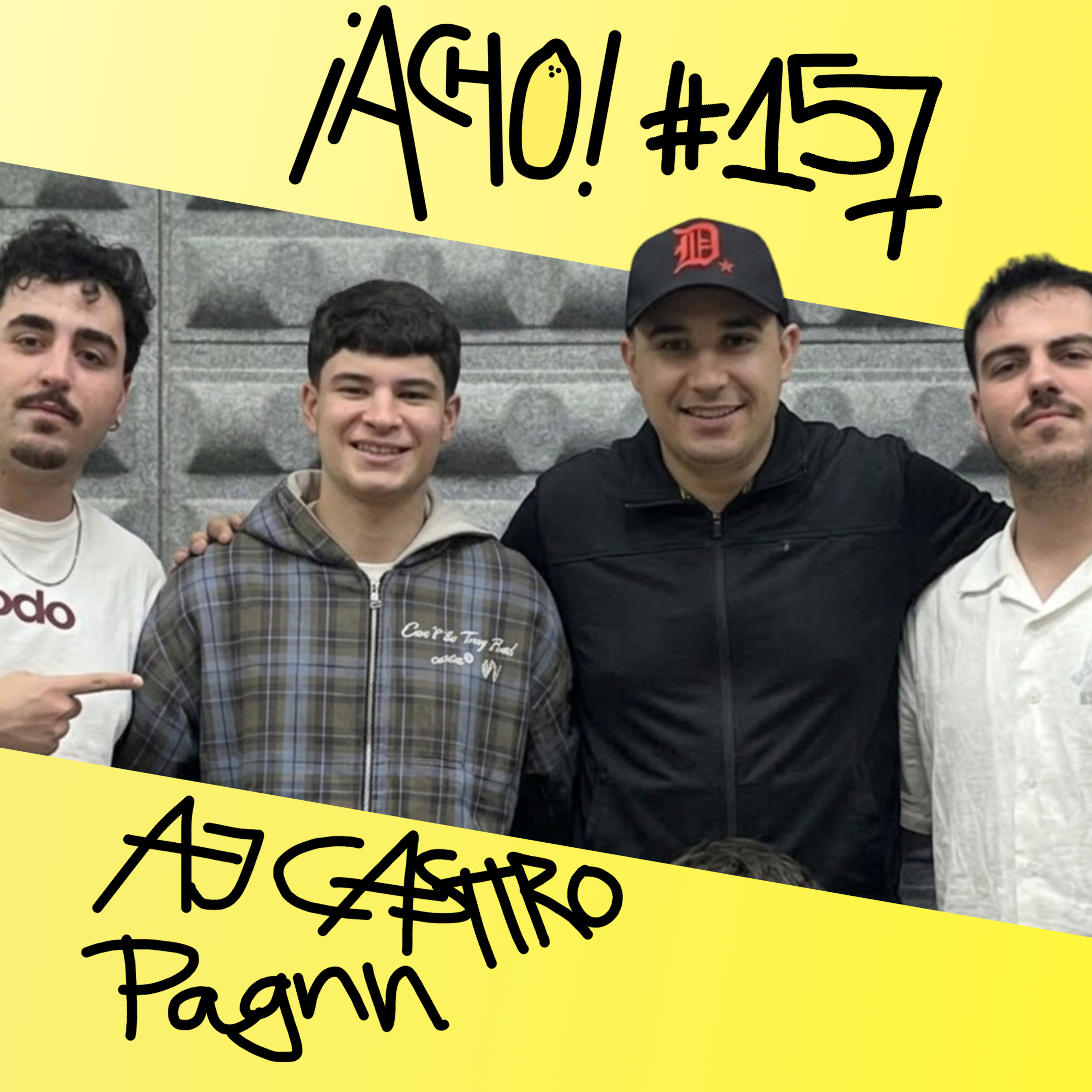 ¡ACHO! 157 con AJ Casttro y Pagnn | Proceso creativo, estudio y escena episode artwork