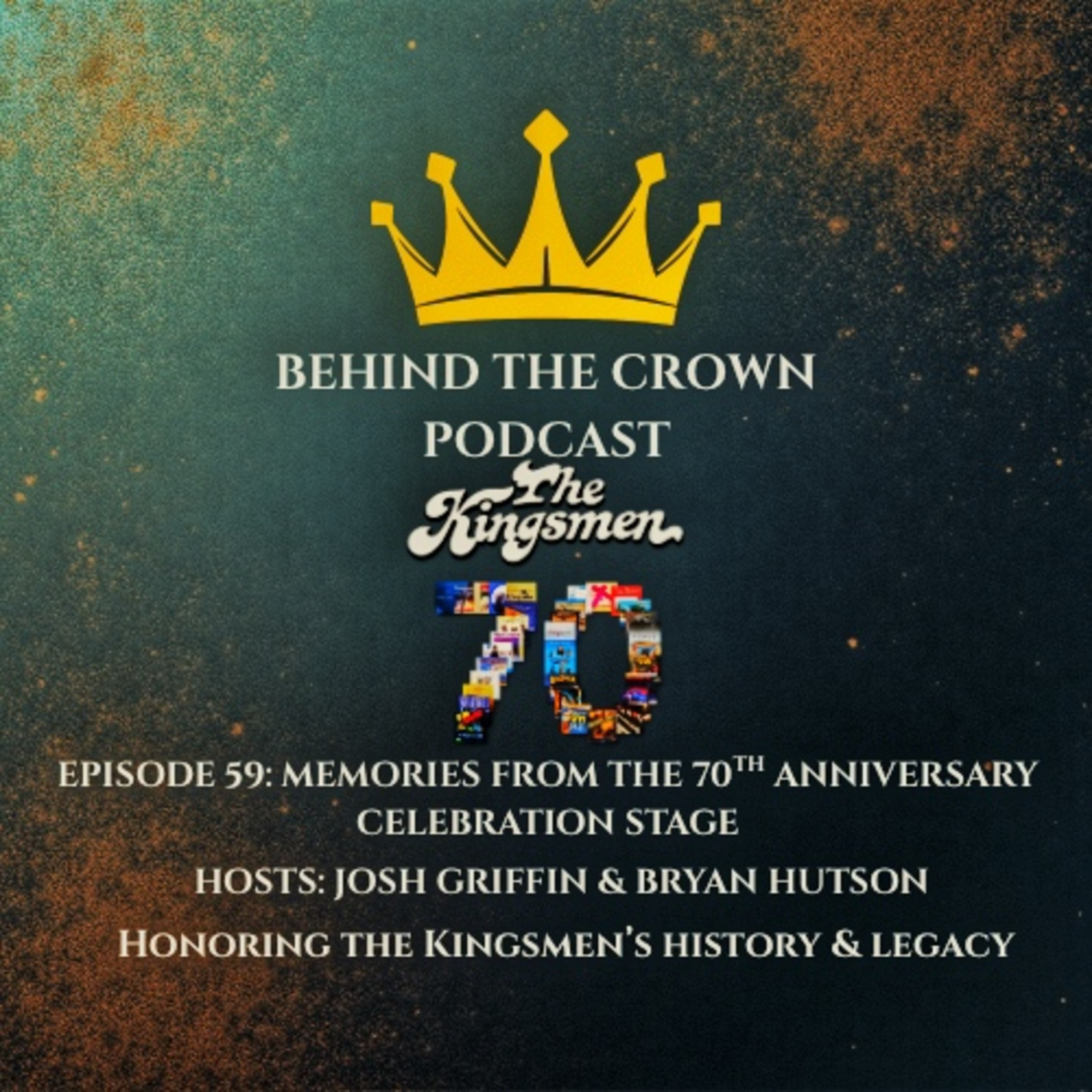 Ep.59: Memories from the 70th Anniversary Celebration Stage