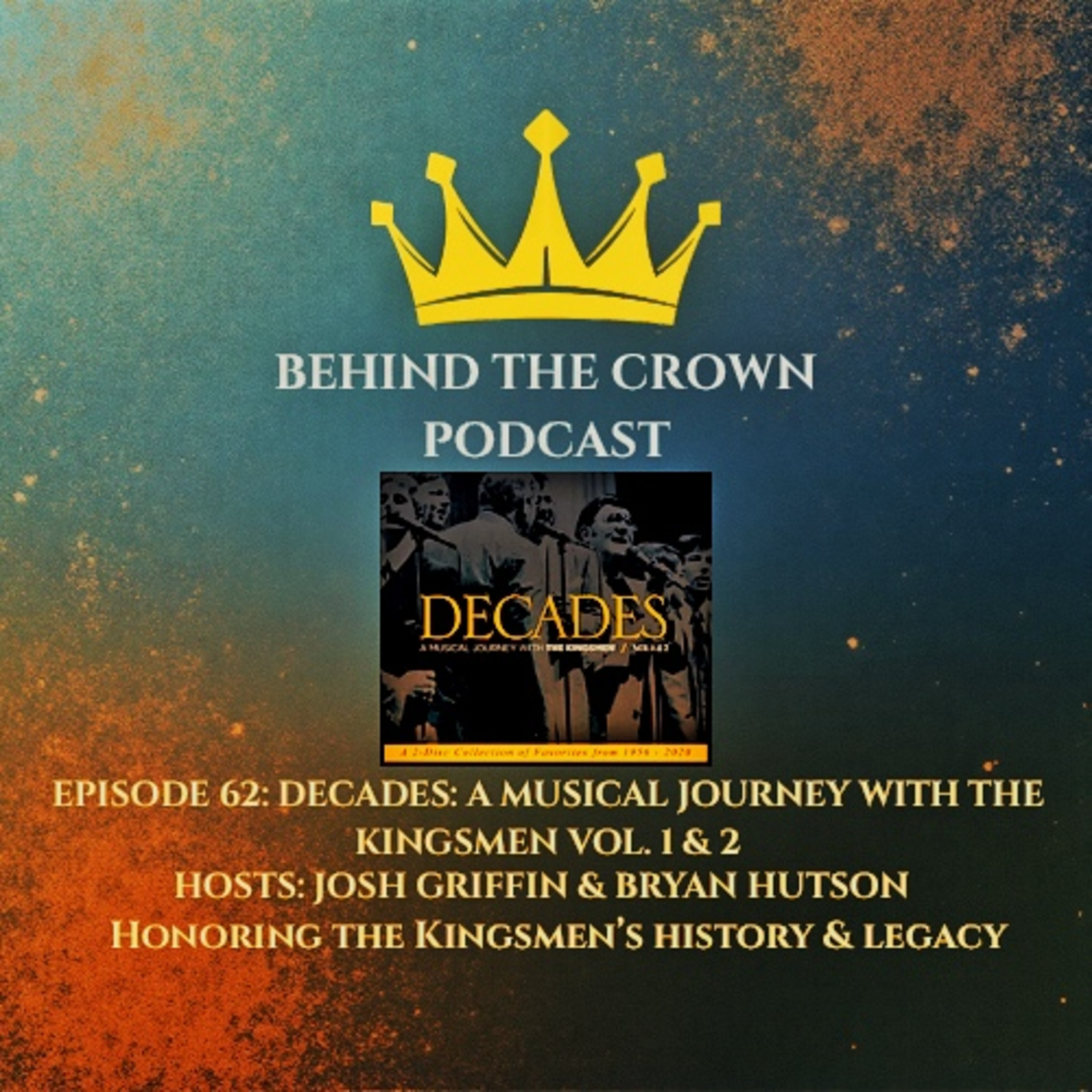 Ep.62: Decades-A Musical Journey with The Kingsmen Vol. 1 episode artwork