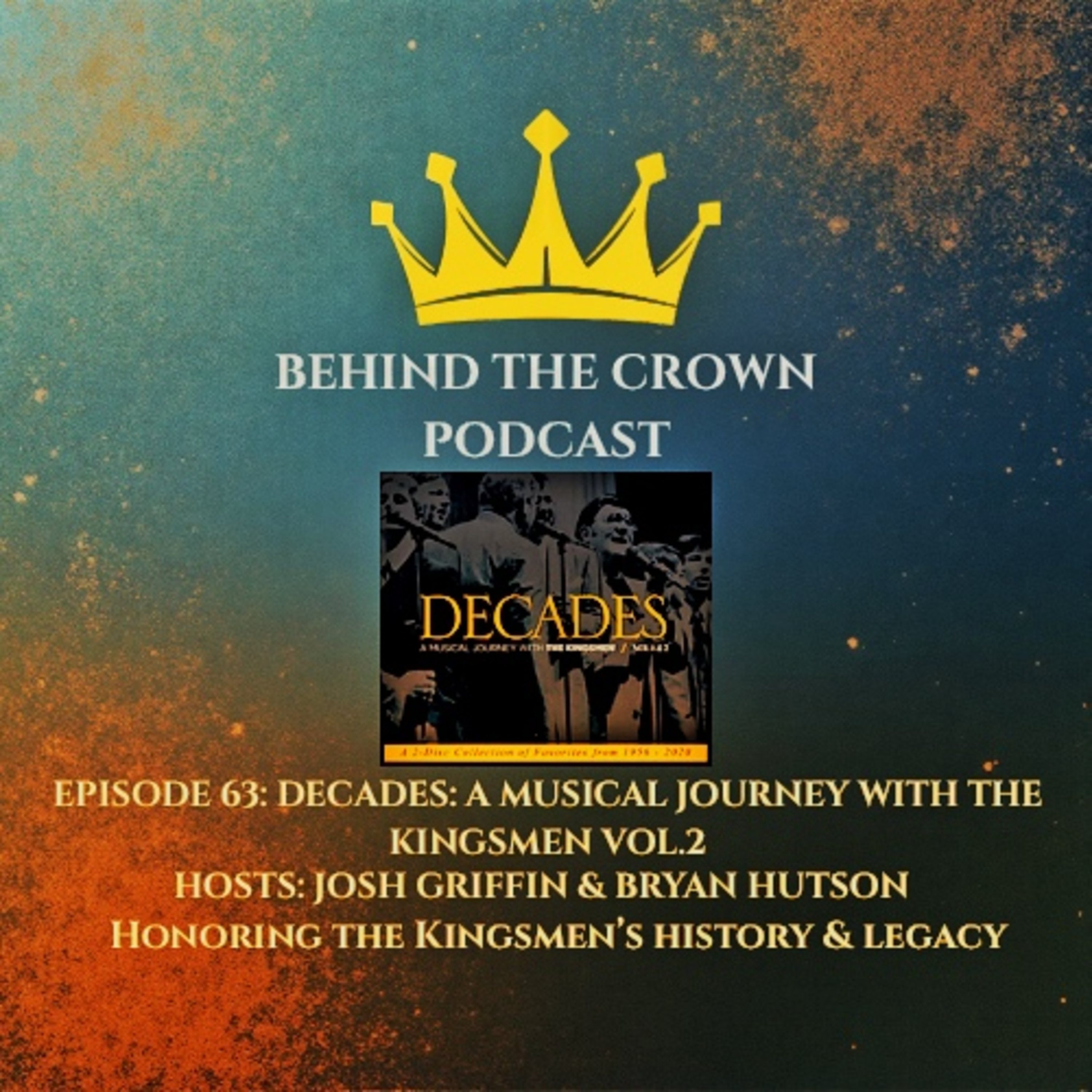 Ep.63: Decades-A Musical Journey with The Kingsmen Vol.2 episode artwork
