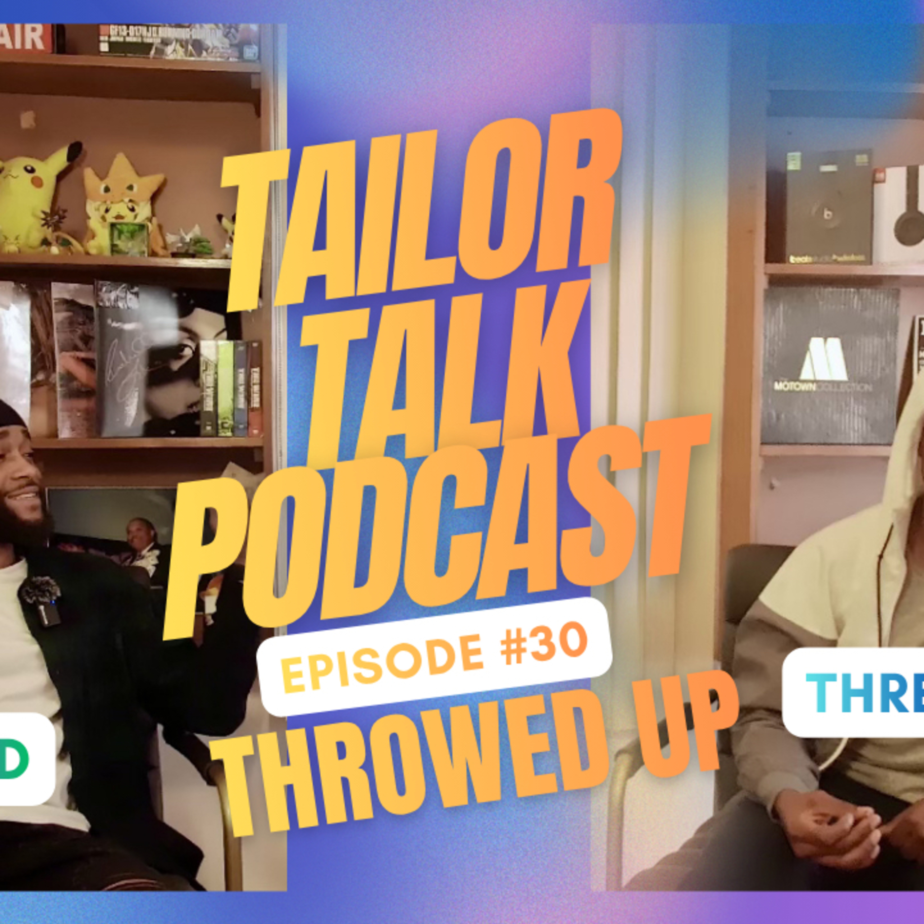 Episode 30: Throwed Up 🤮🤢🤘🏾 episode artwork