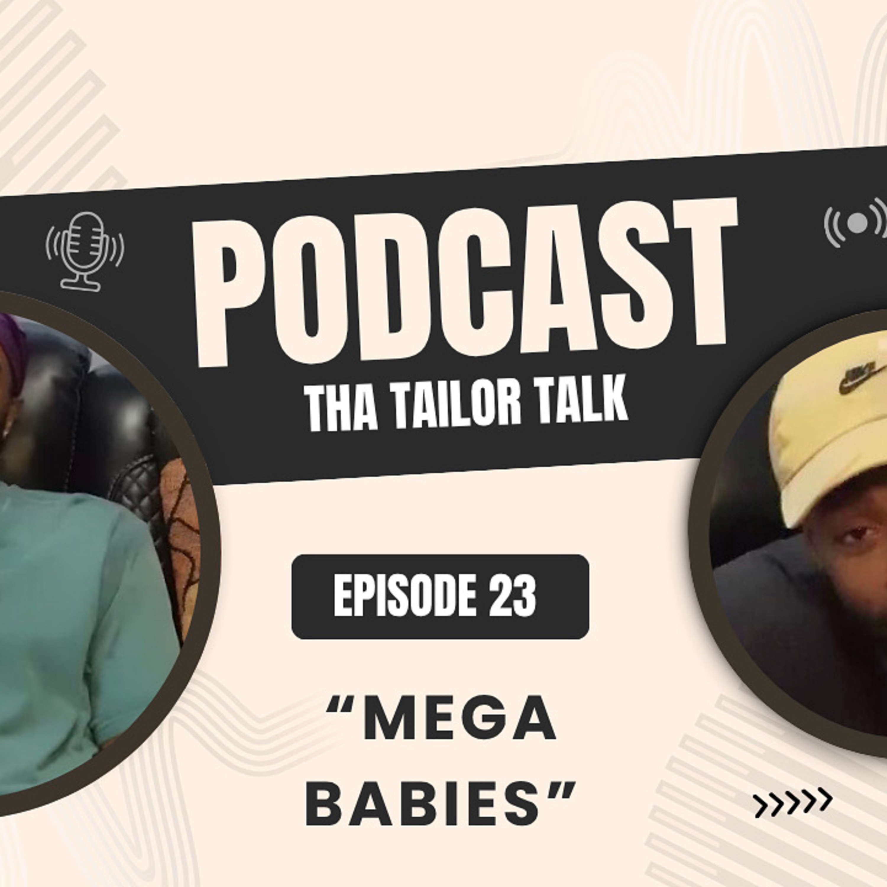 Episode 23: Mega Babies 👶🏿💰 episode artwork