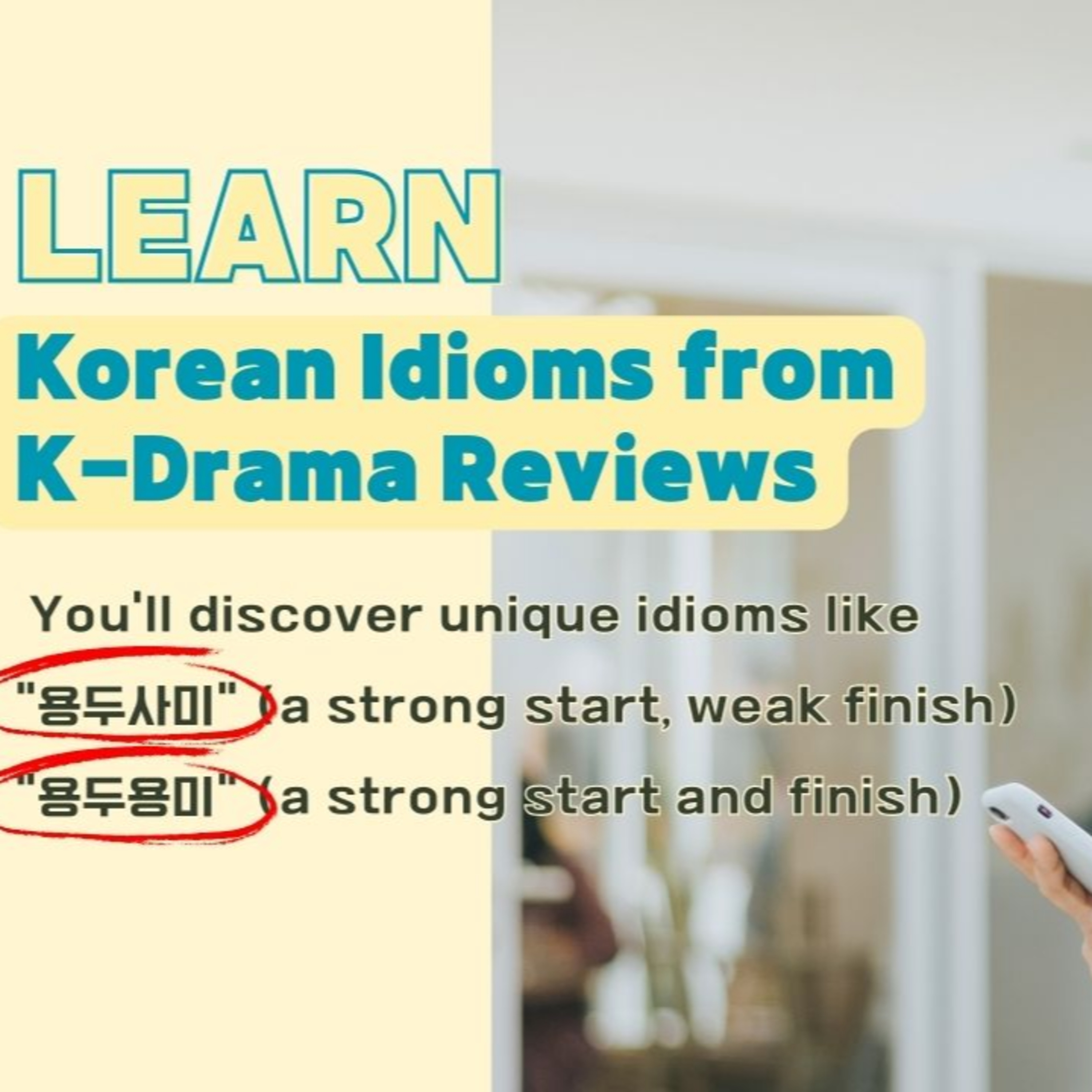 Korean Idioms from K-Drama Reviews - From “Yongdu Sami” to “Yongdu Yongmi”