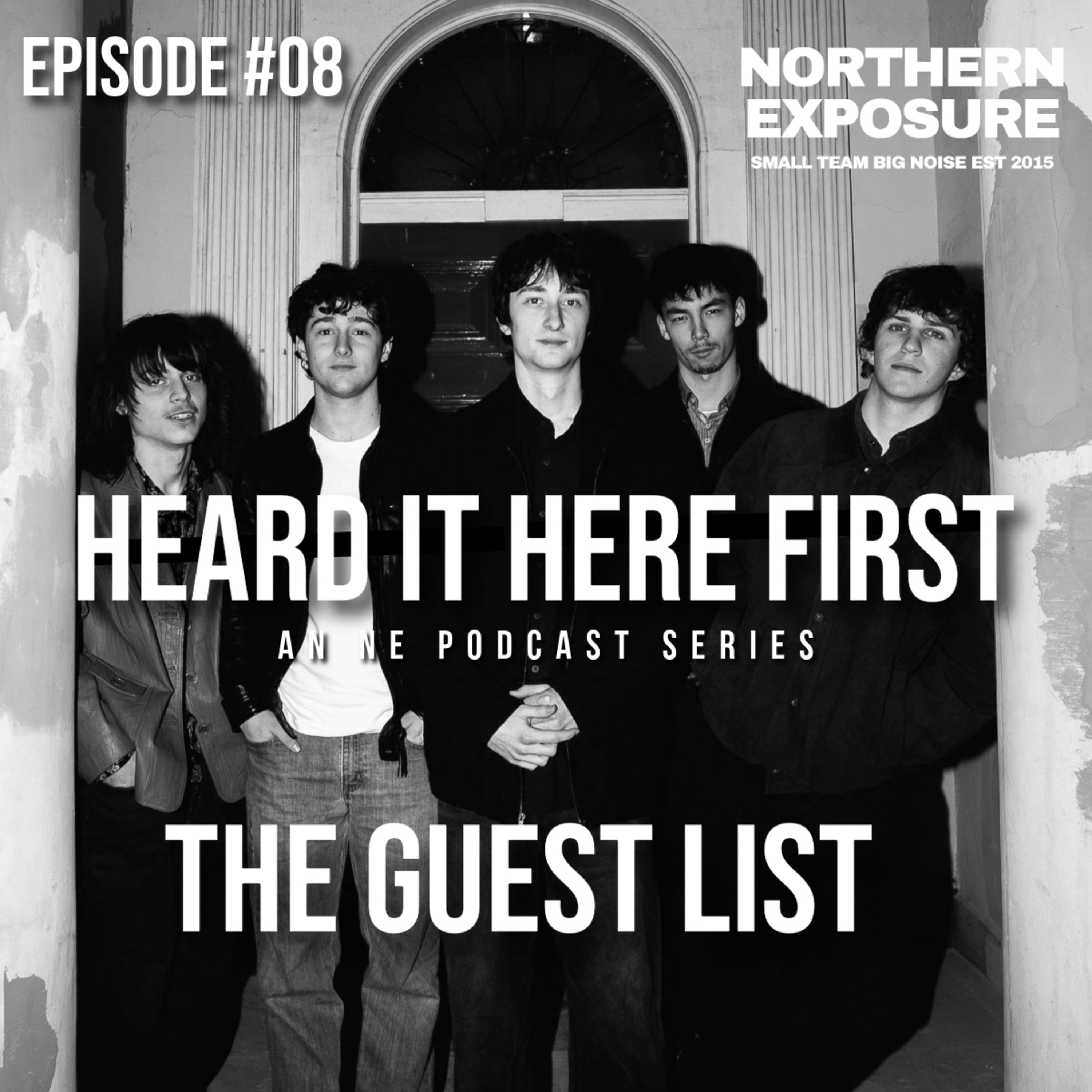Heard It Here First - #08 With The Guest List episode artwork