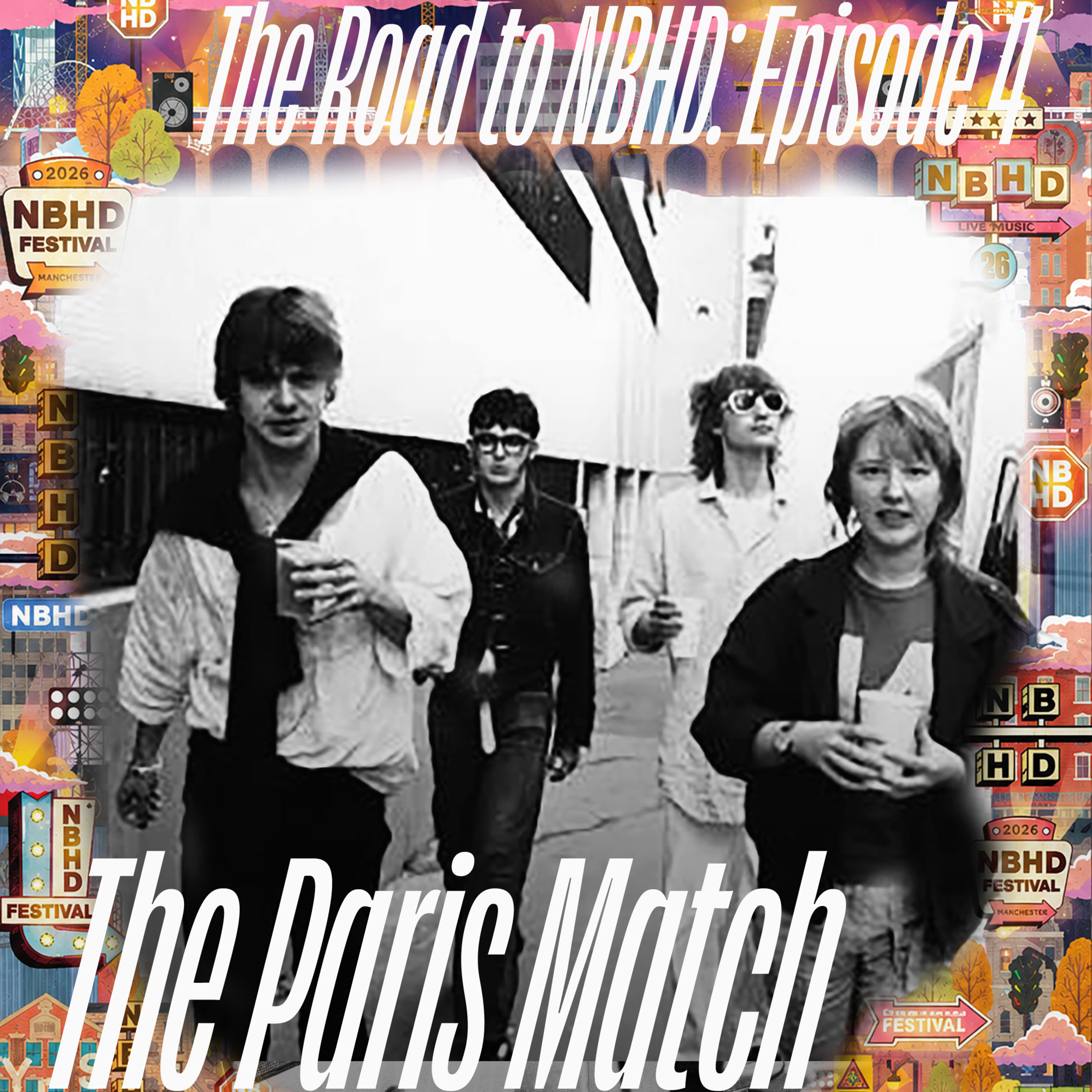 The Road To NBHD – #04 With The Paris Match
