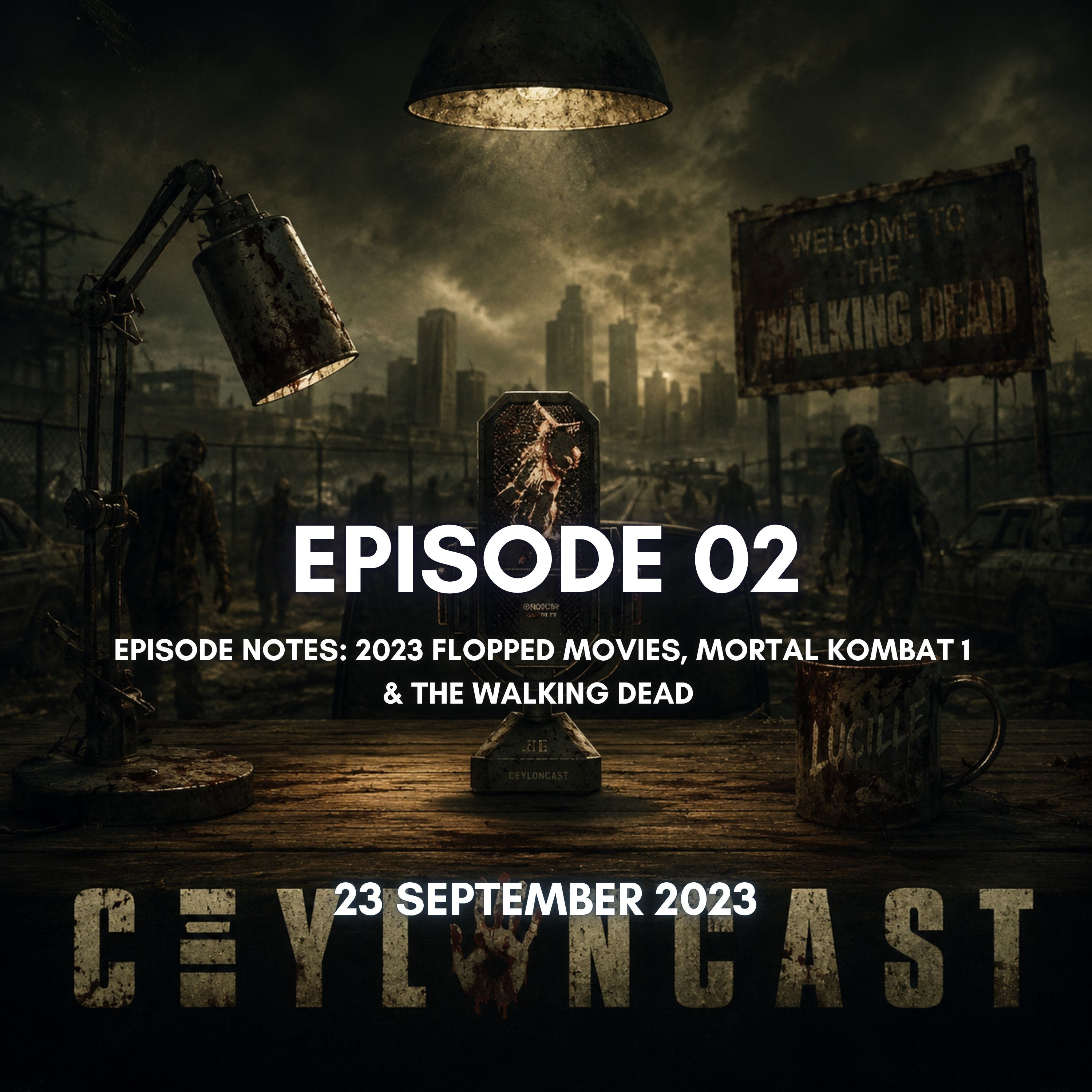 Episode 02: Mortal Kombat කතාව සහ The Walking Dead TV Show එකෙට මොකද උනේ? episode artwork