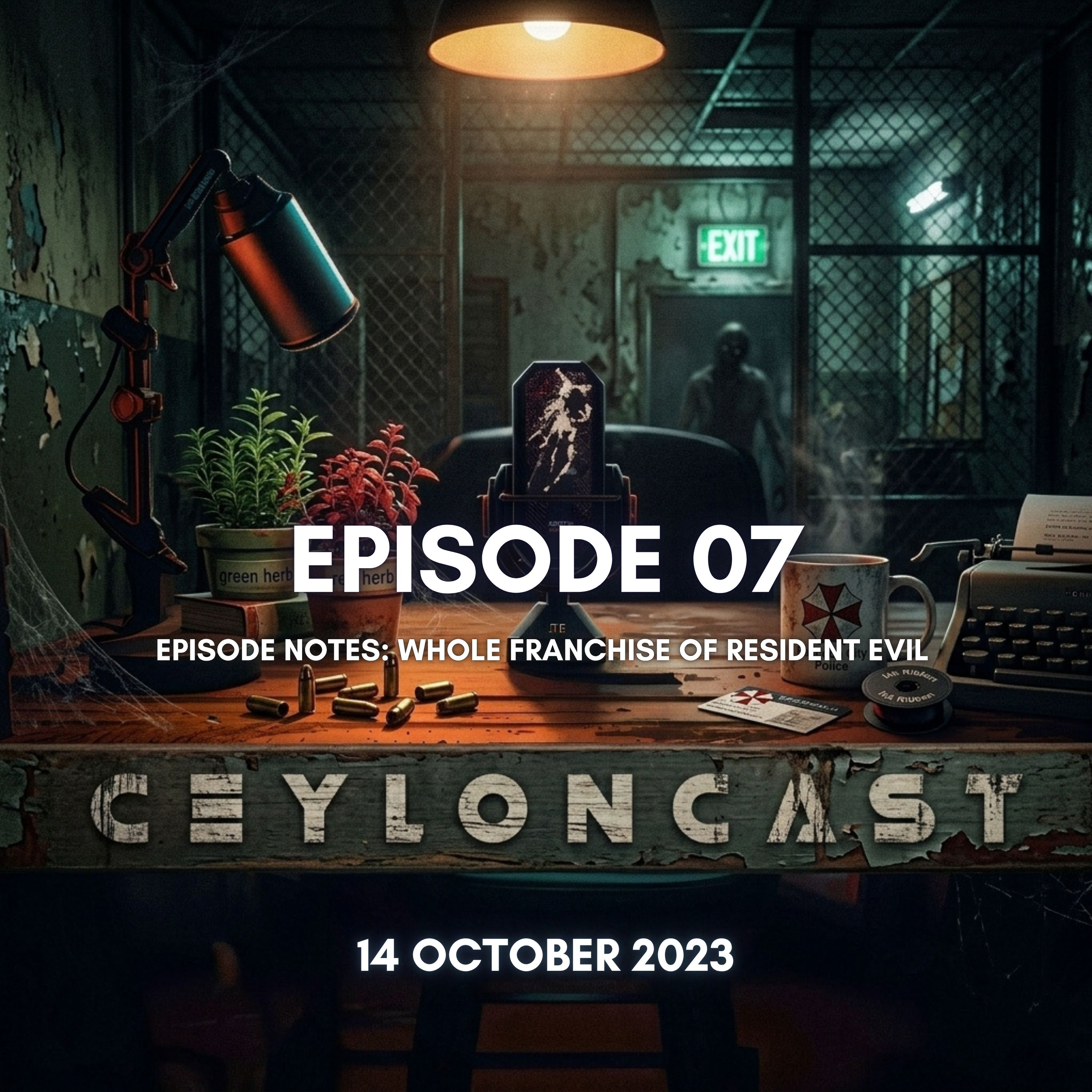 Episode 07: Resident Evil ගේම්ස්, ෆිල්ම්ස් & ටිවී ශෝස් ඔක්කොම ටික episode artwork