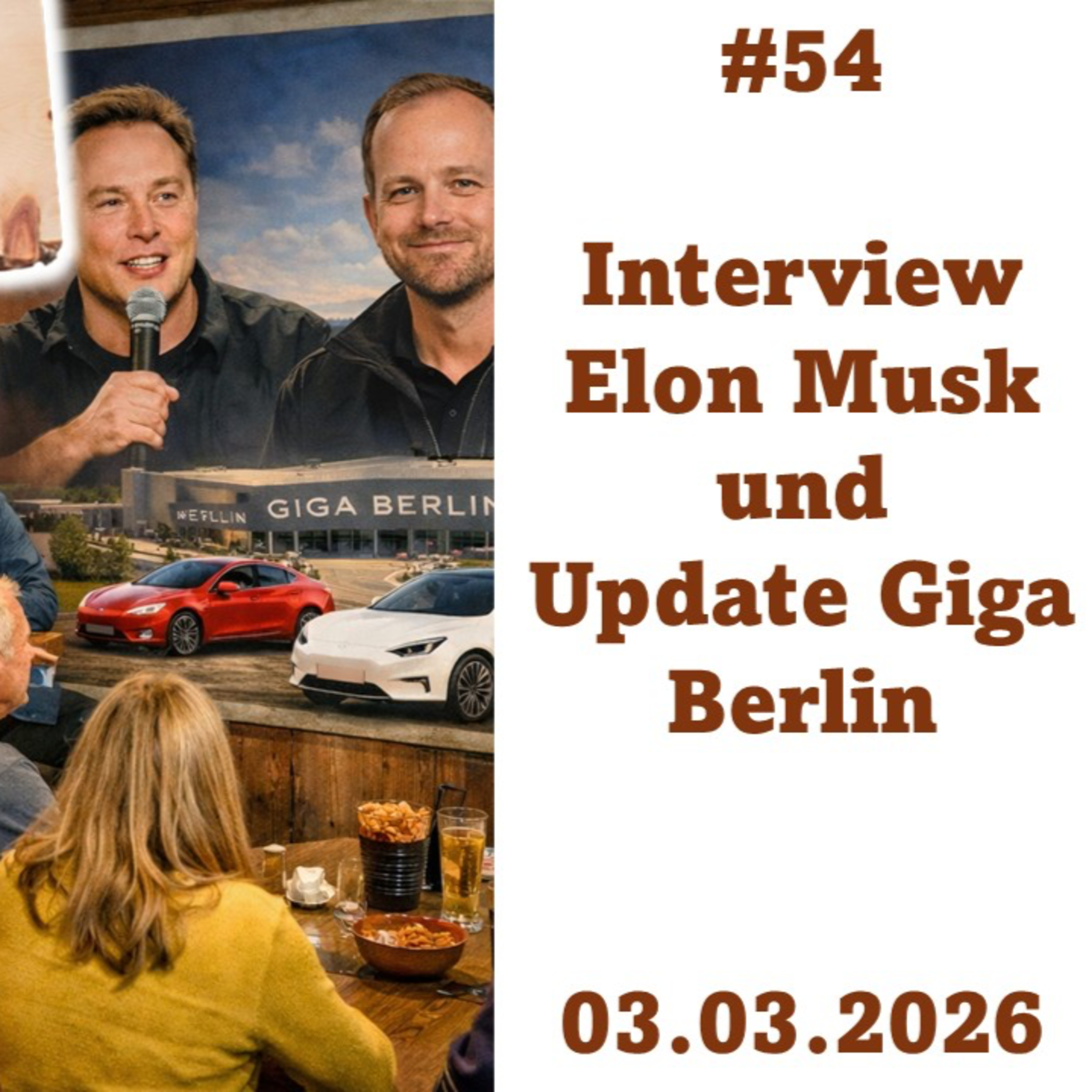 2026-03-03 Tesla Stammtisch #54: Interview Elon Musk & Update GIGA Berlin-Brandenburg episode artwork