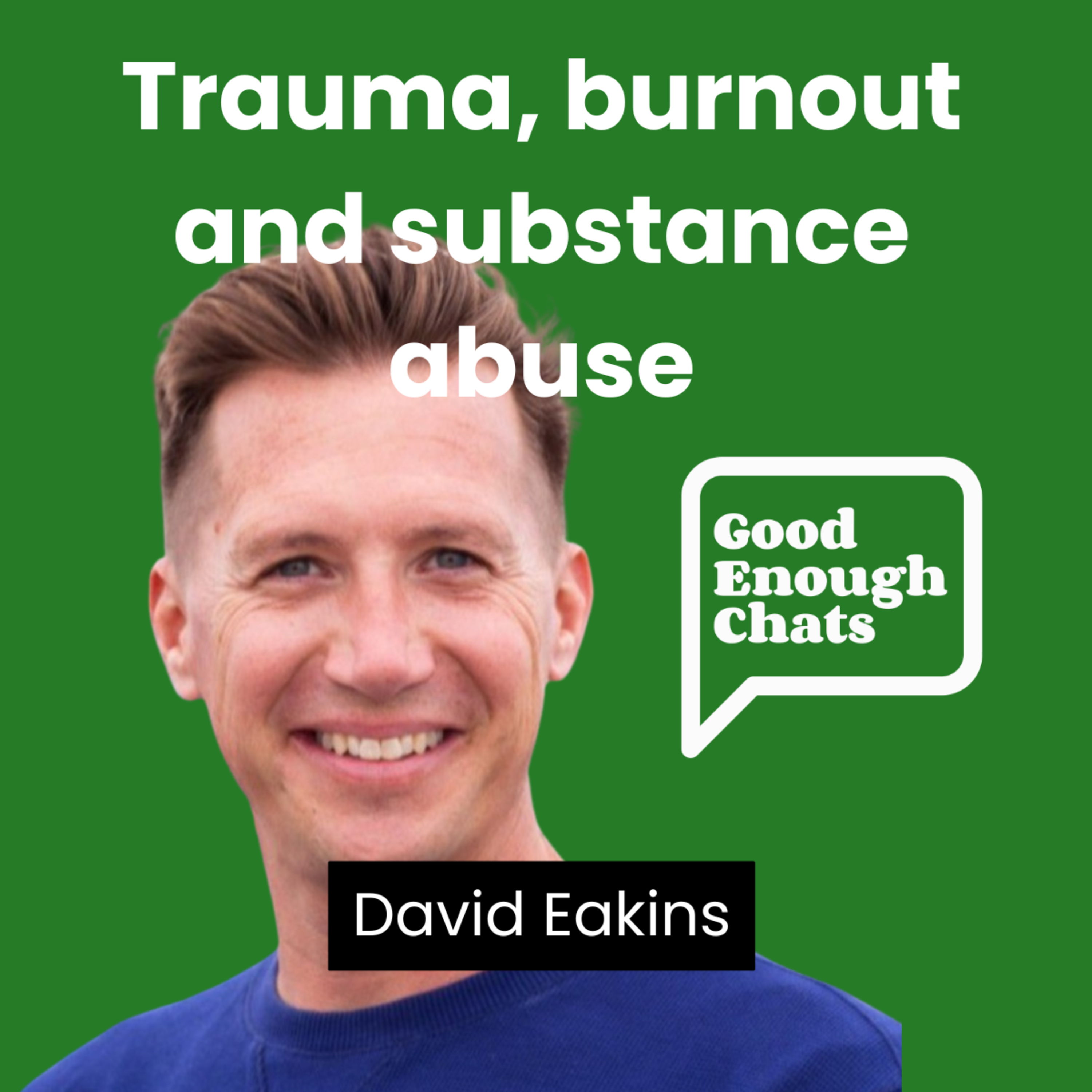 GoodEnoughChats - Destigmatising men\'s mental health, one chat at a time