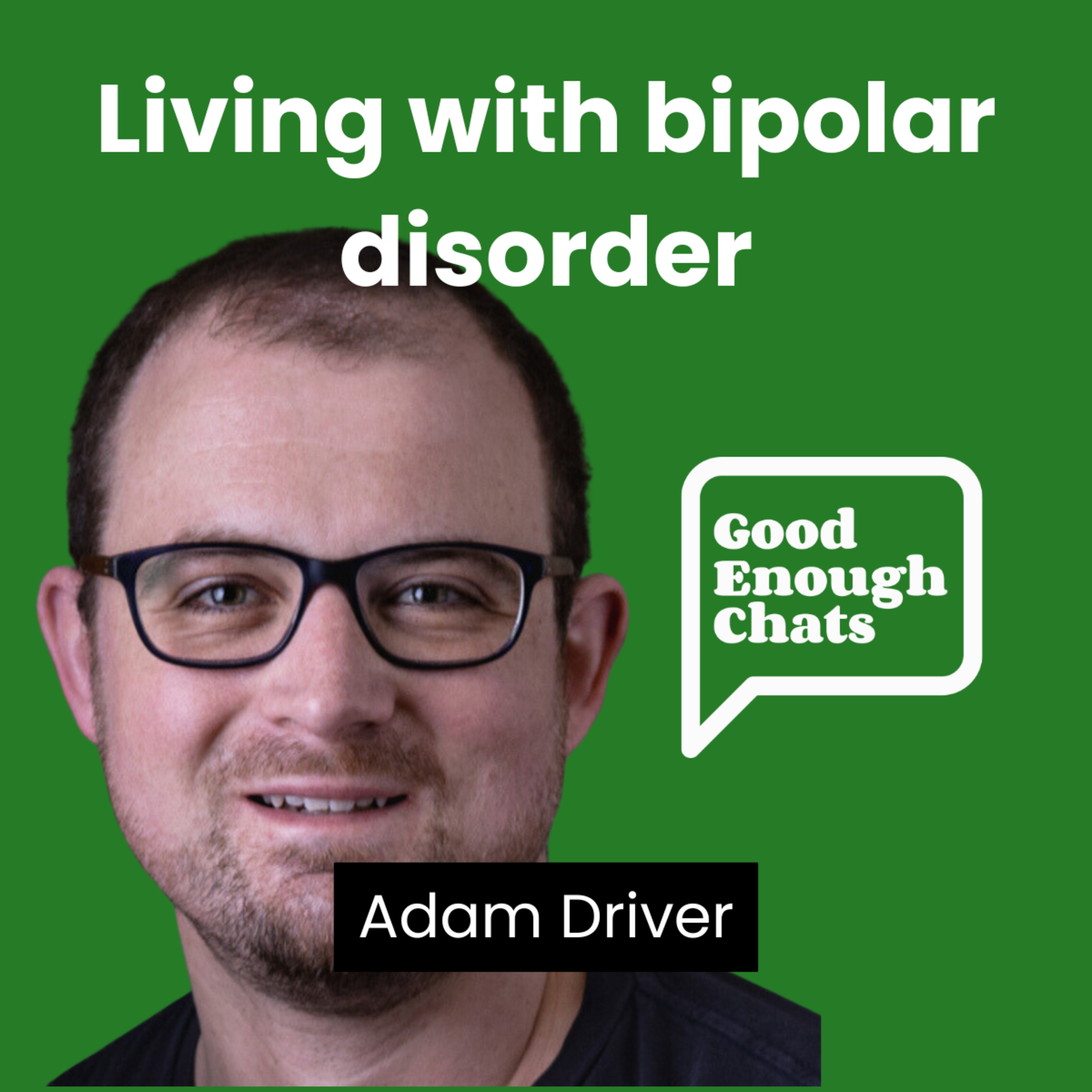 GoodEnoughChats - Destigmatising men\'s mental health, one chat at a time