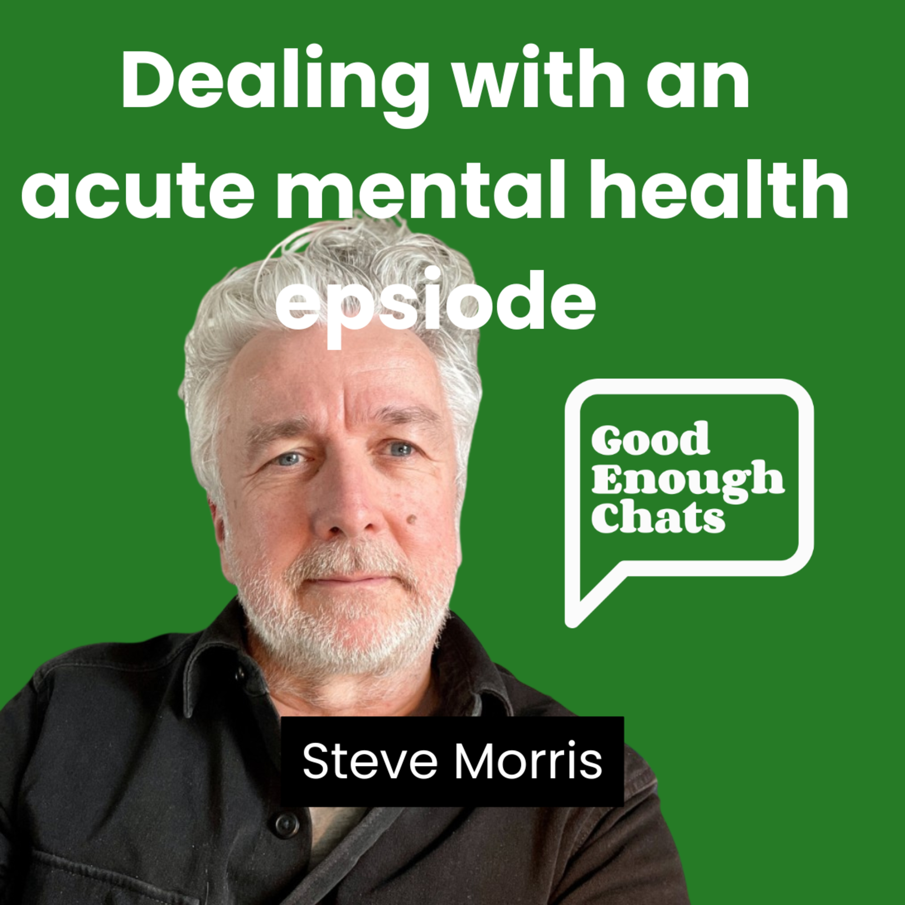 GoodEnoughChats - Destigmatising men\'s mental health, one chat at a time