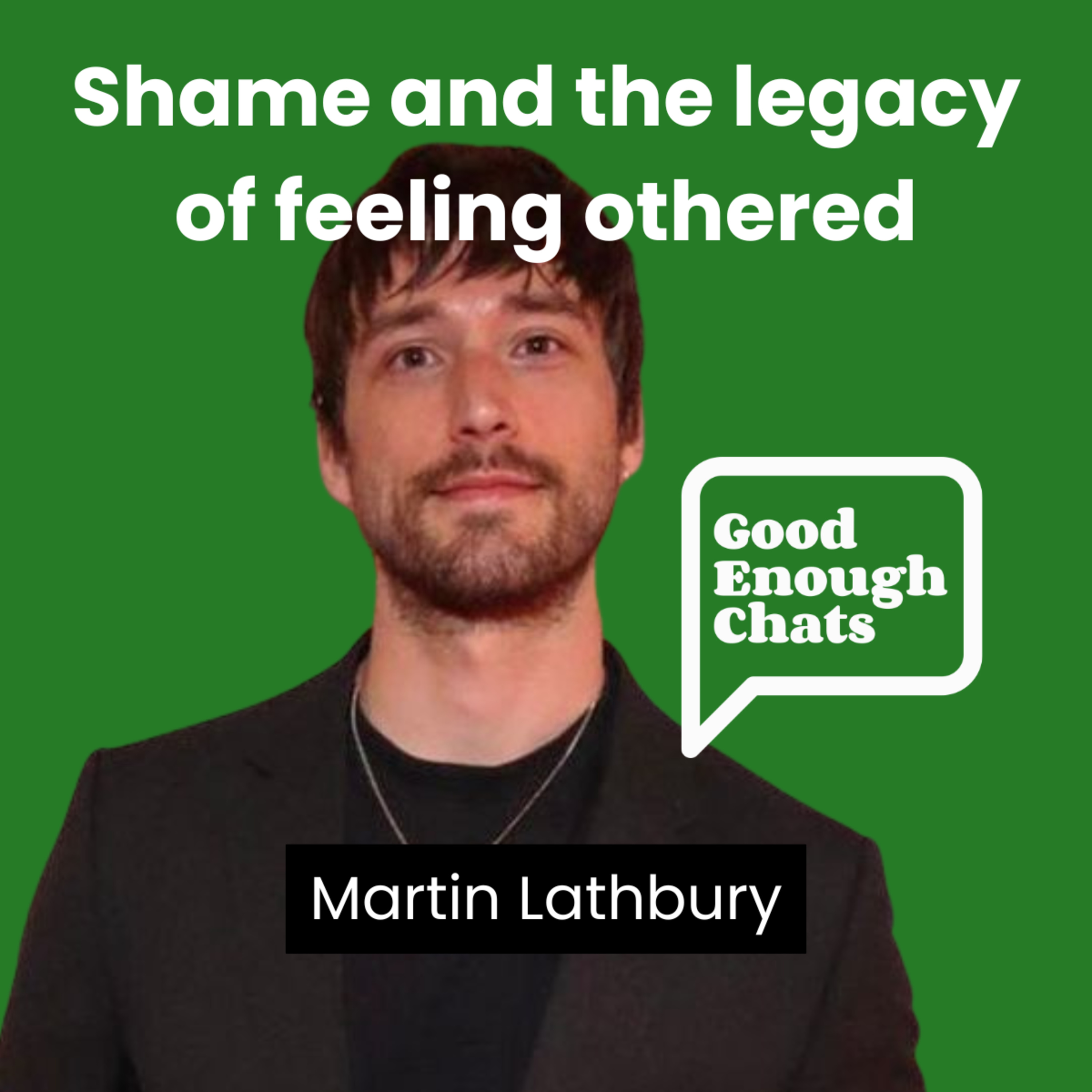 GoodEnoughChats - Destigmatising men\'s mental health, one chat at a time