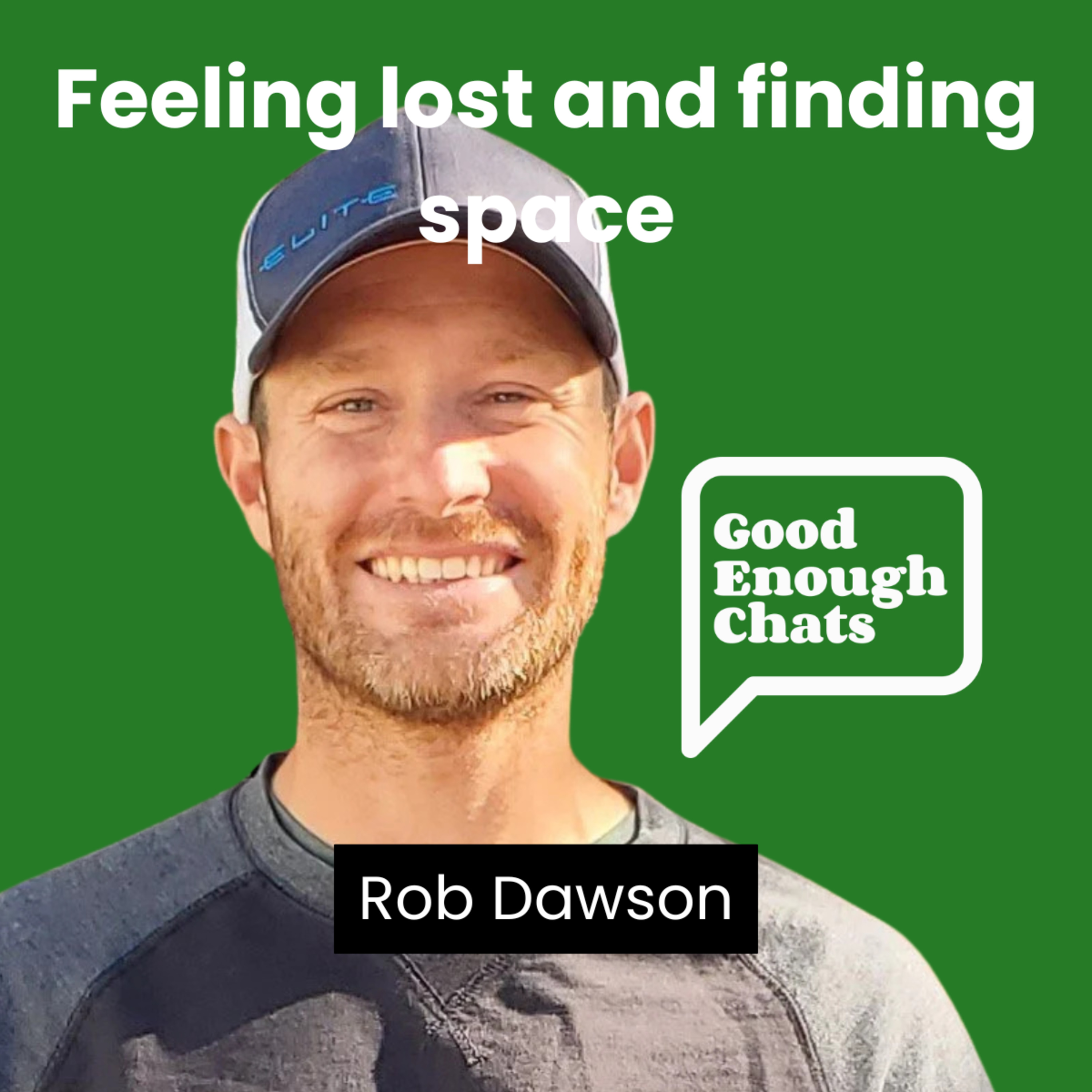 GoodEnoughChats - Destigmatising men\'s mental health, one chat at a time