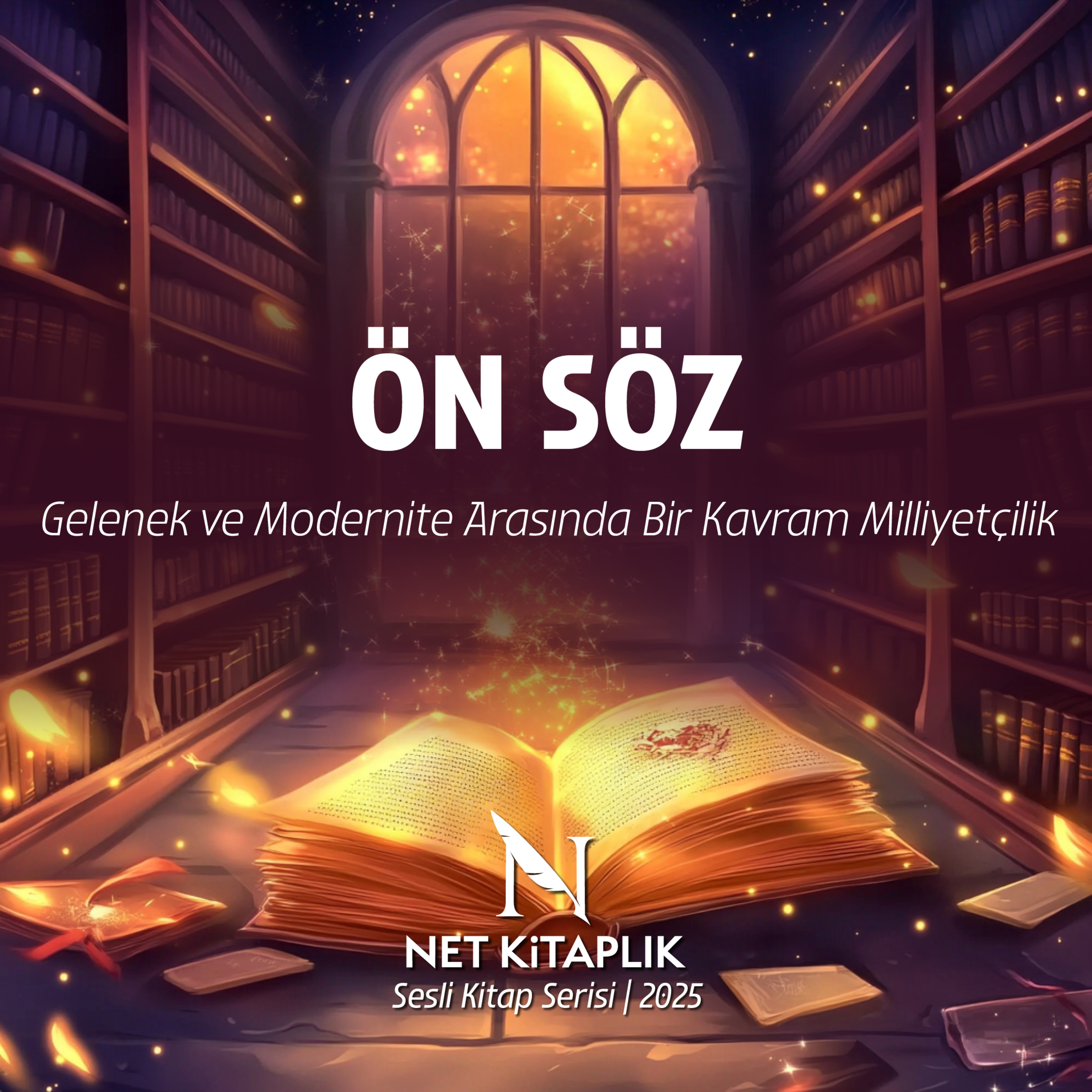 Gelenek ve Modernite Arasında Milliyetçilik | Abdulkadir İlgen