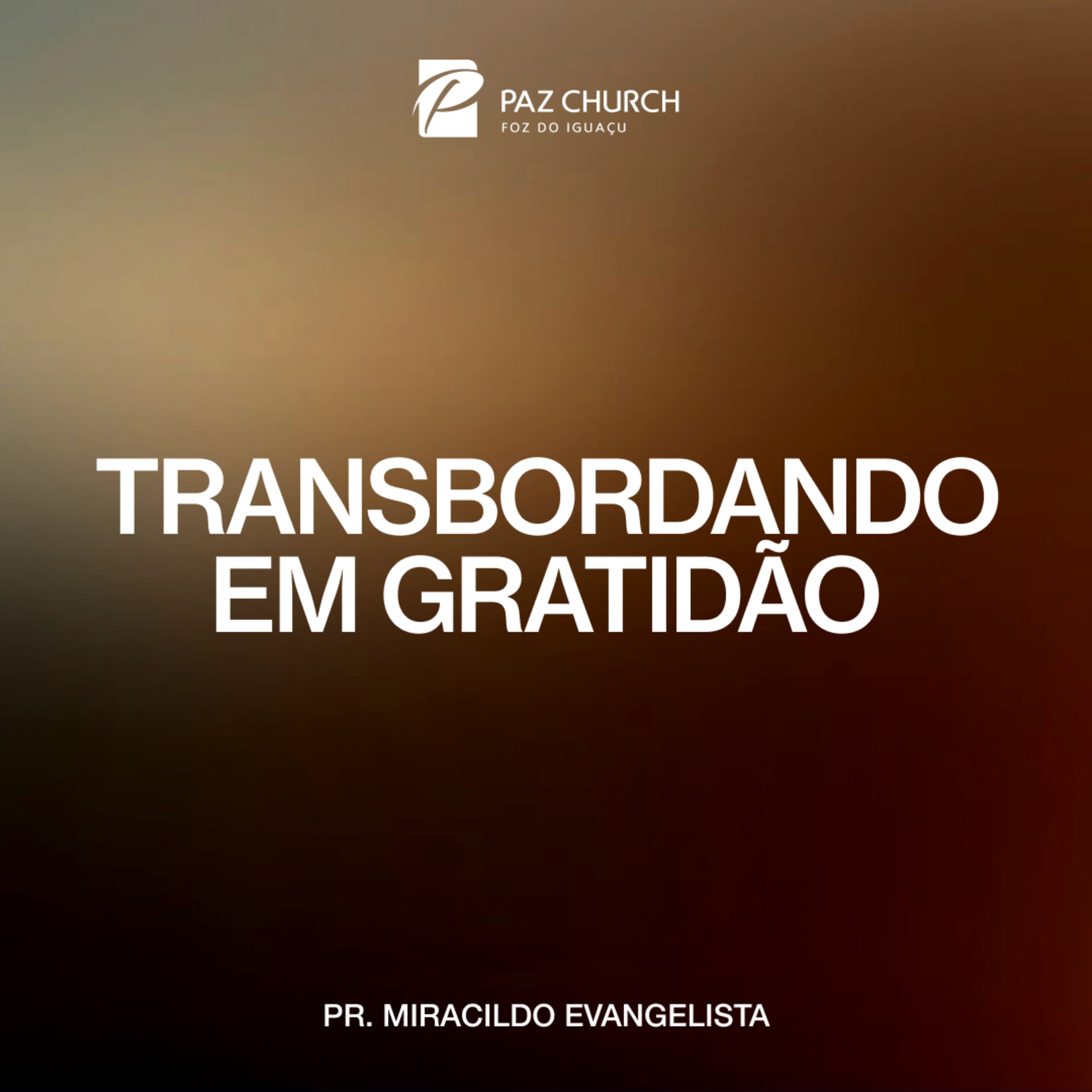 Paz Foz do Iguaçu | Mensagens