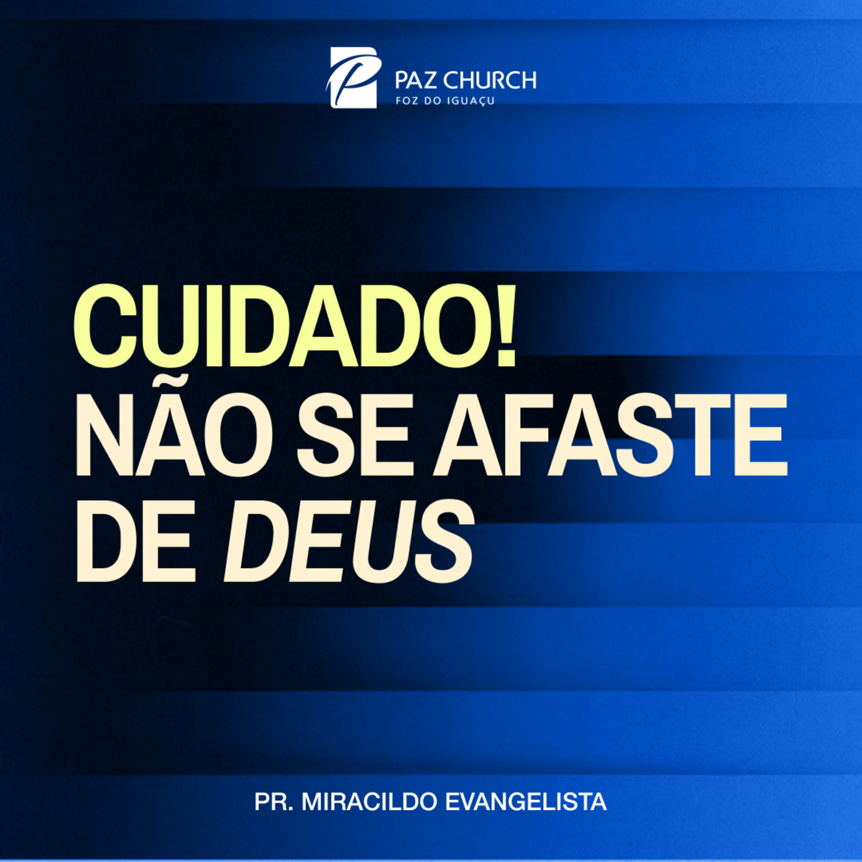 Cuidado! Não se Afaste de Deus // Pr. Miracildo Evangelista episode artwork
