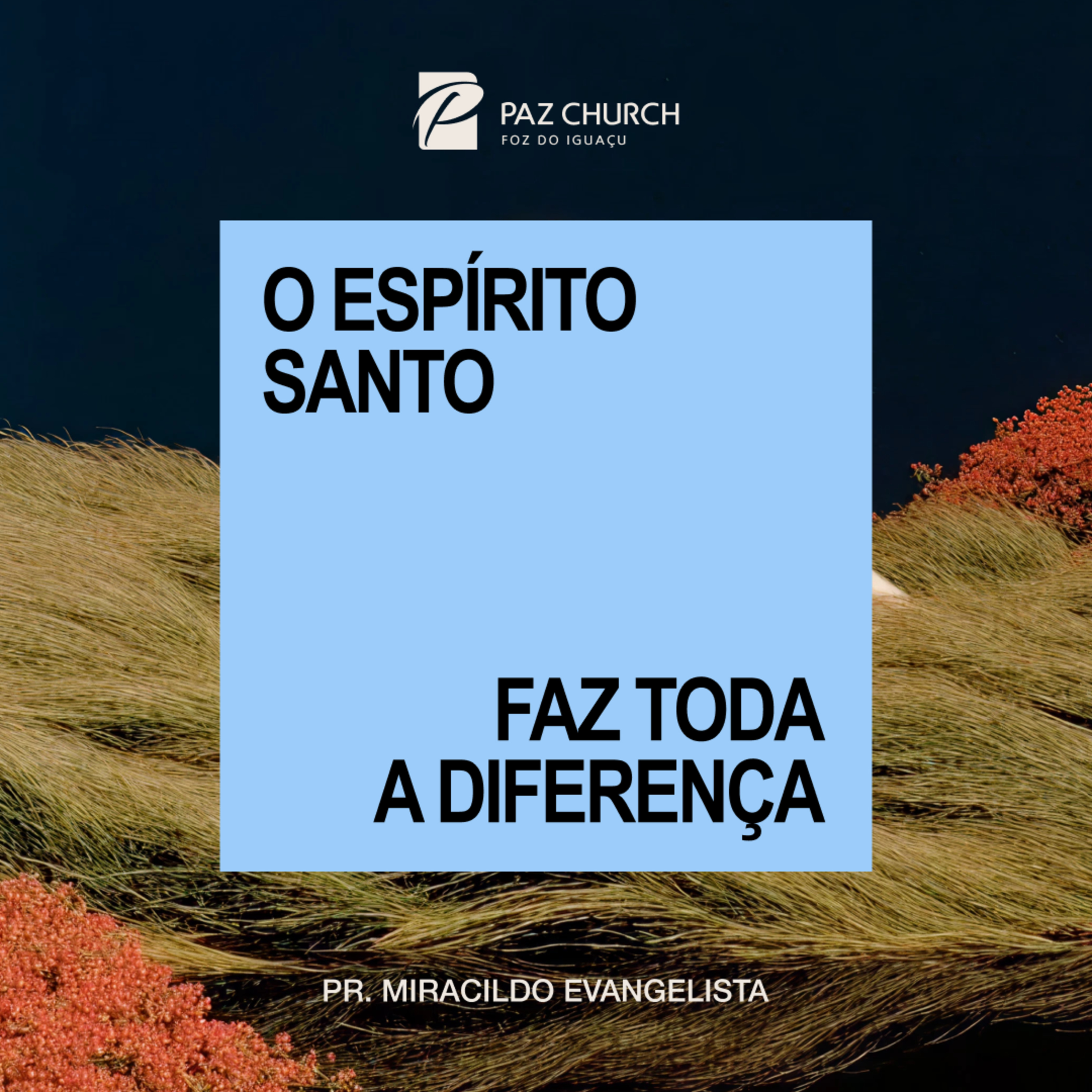 O Espírito Santo Faz Toda a Diferença // Pr. Miracildo Evangelista episode artwork