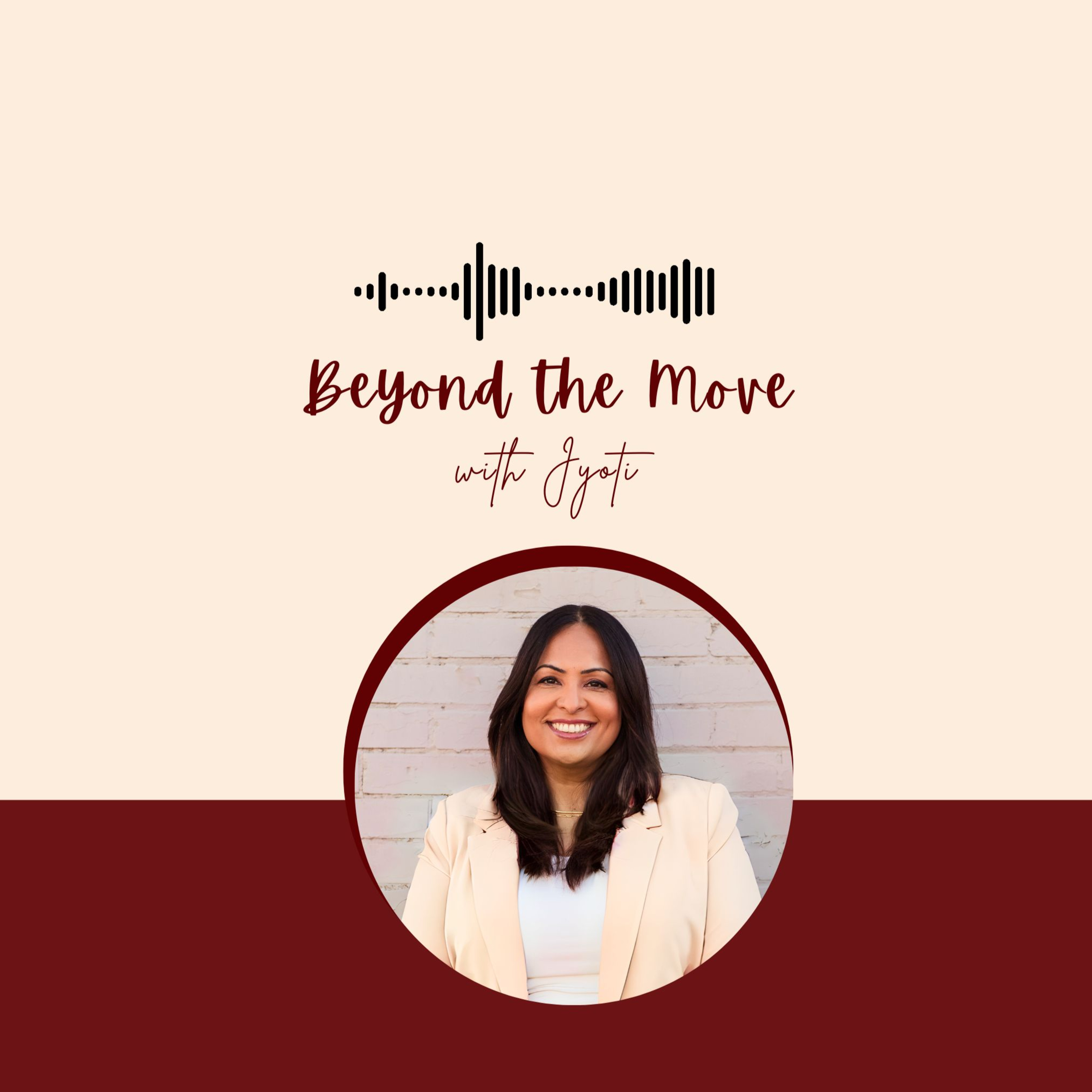 Beyond The Next Move with Jyoti