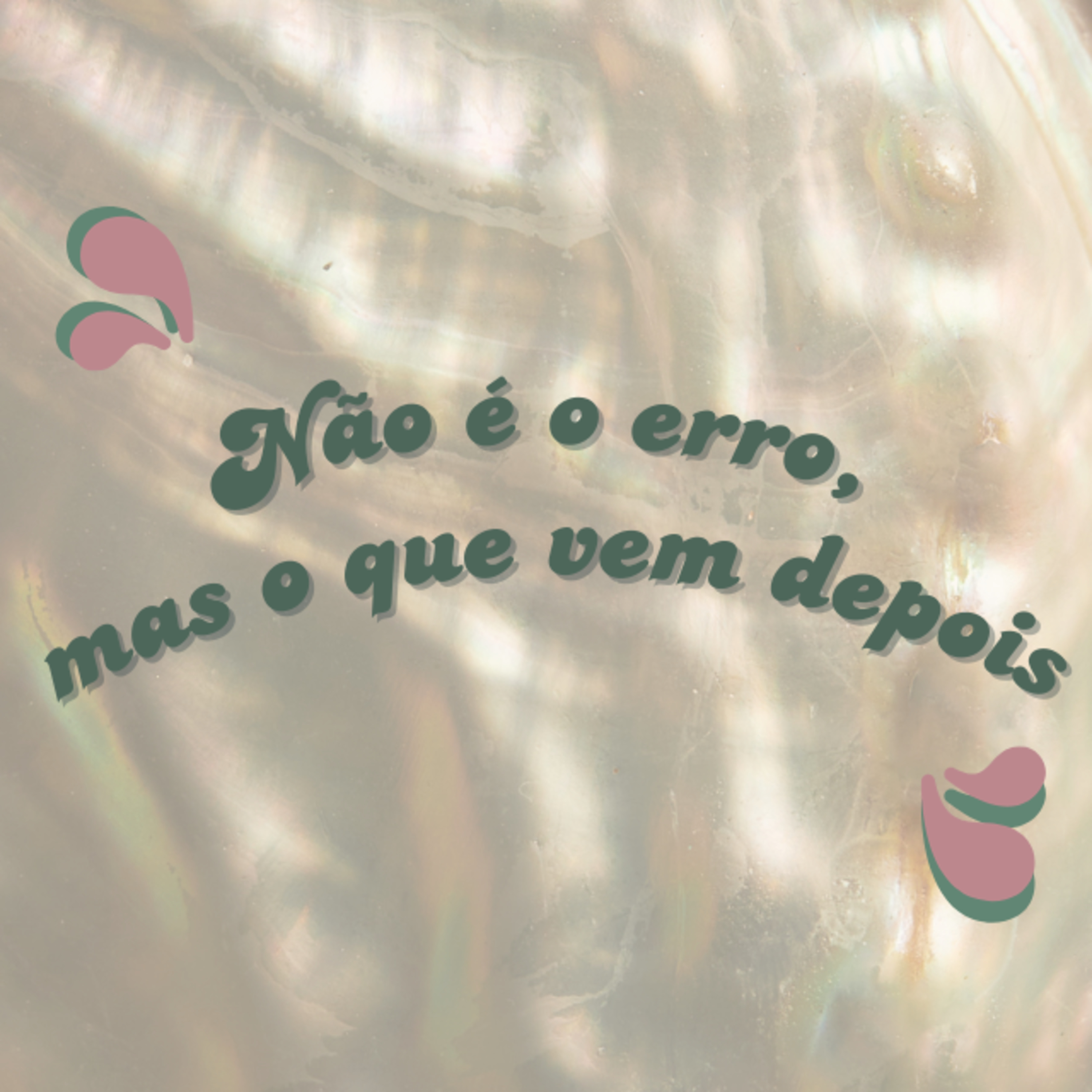 #03 - Não é o erro, mas o que vem depois episode artwork
