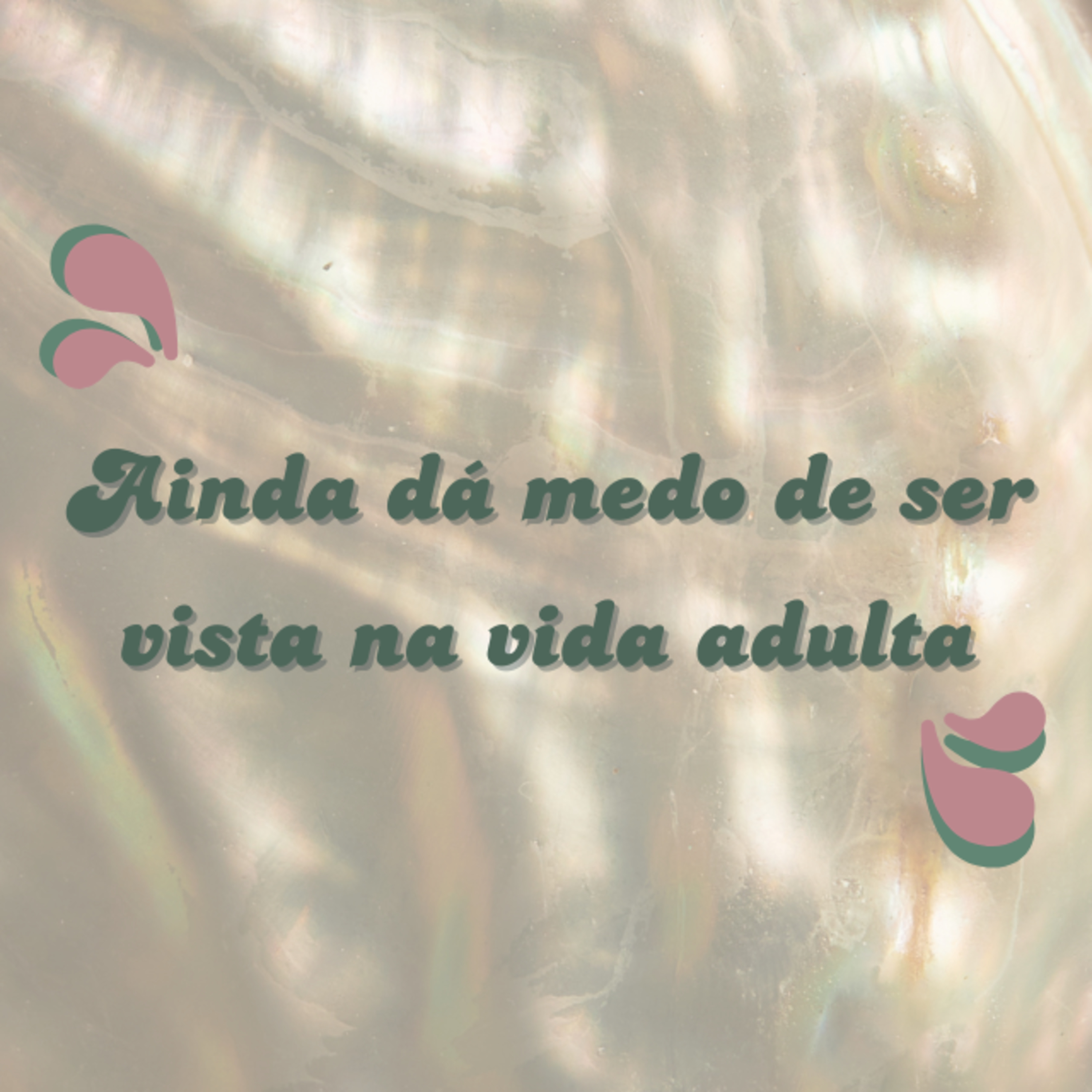 #09 - Ainda dá medo de ser vista na vida adulta episode artwork