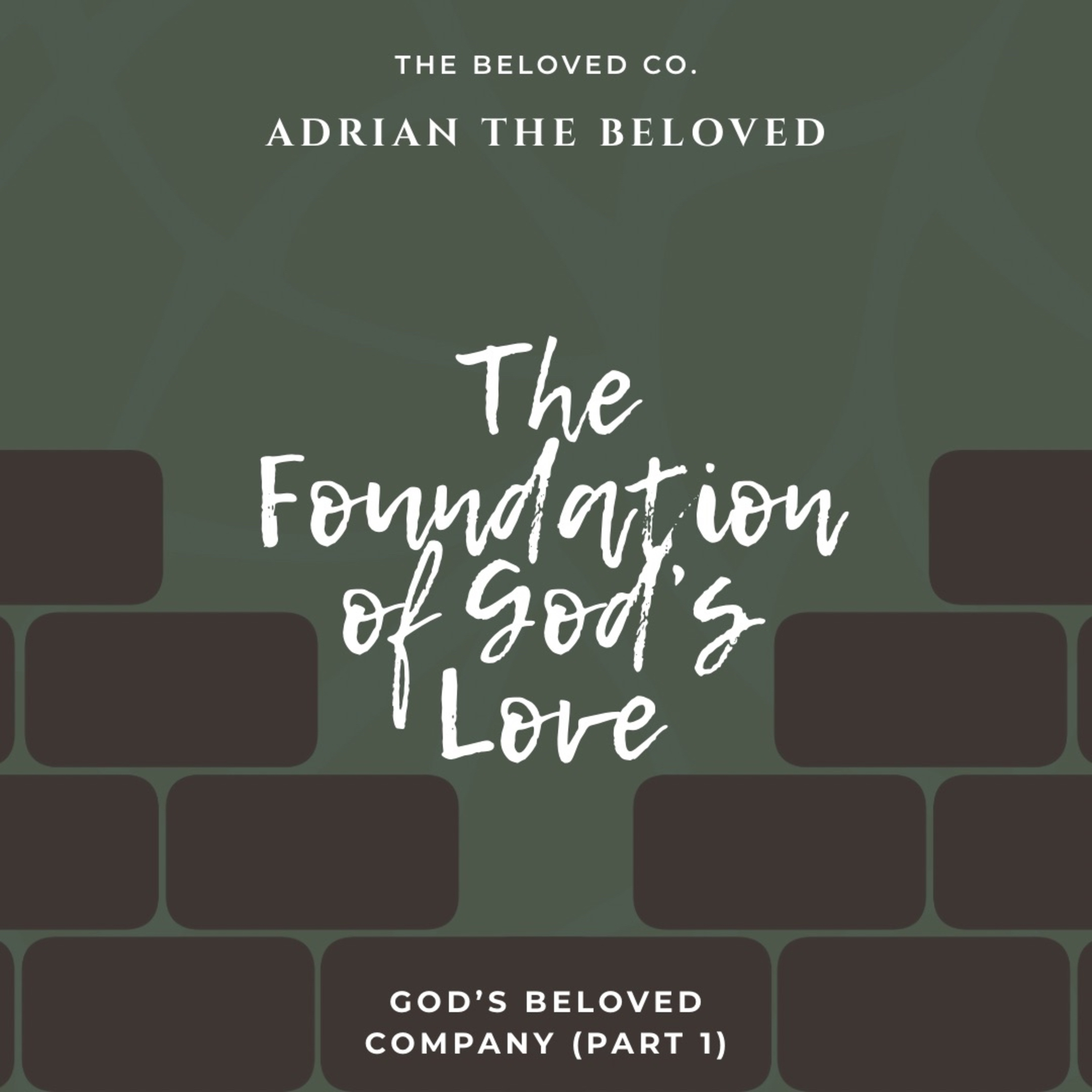 God's Beloved Company 1 (The Foundation Of God's Love) episode artwork