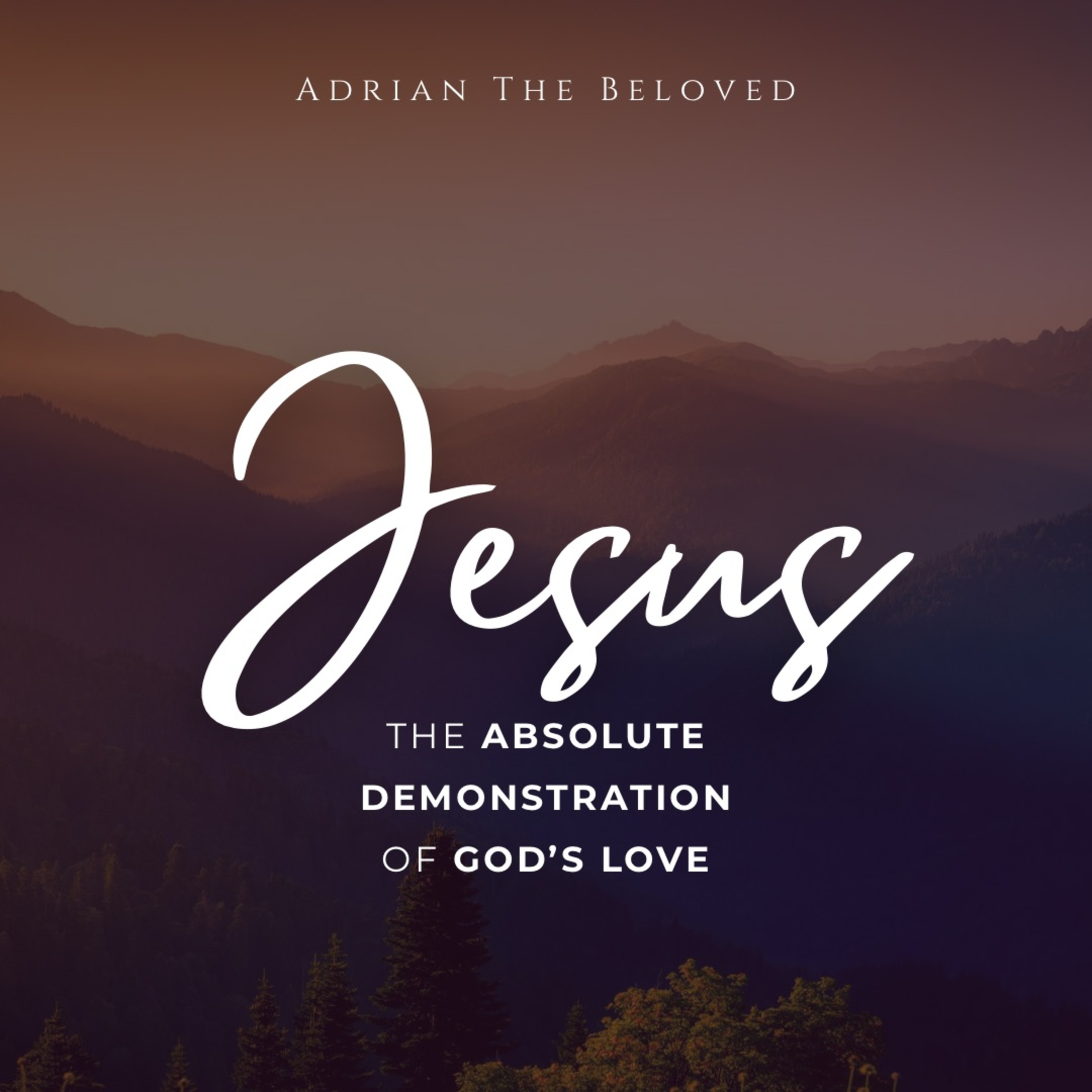 JESUS: The Absolute Demonstration of God's Love episode artwork