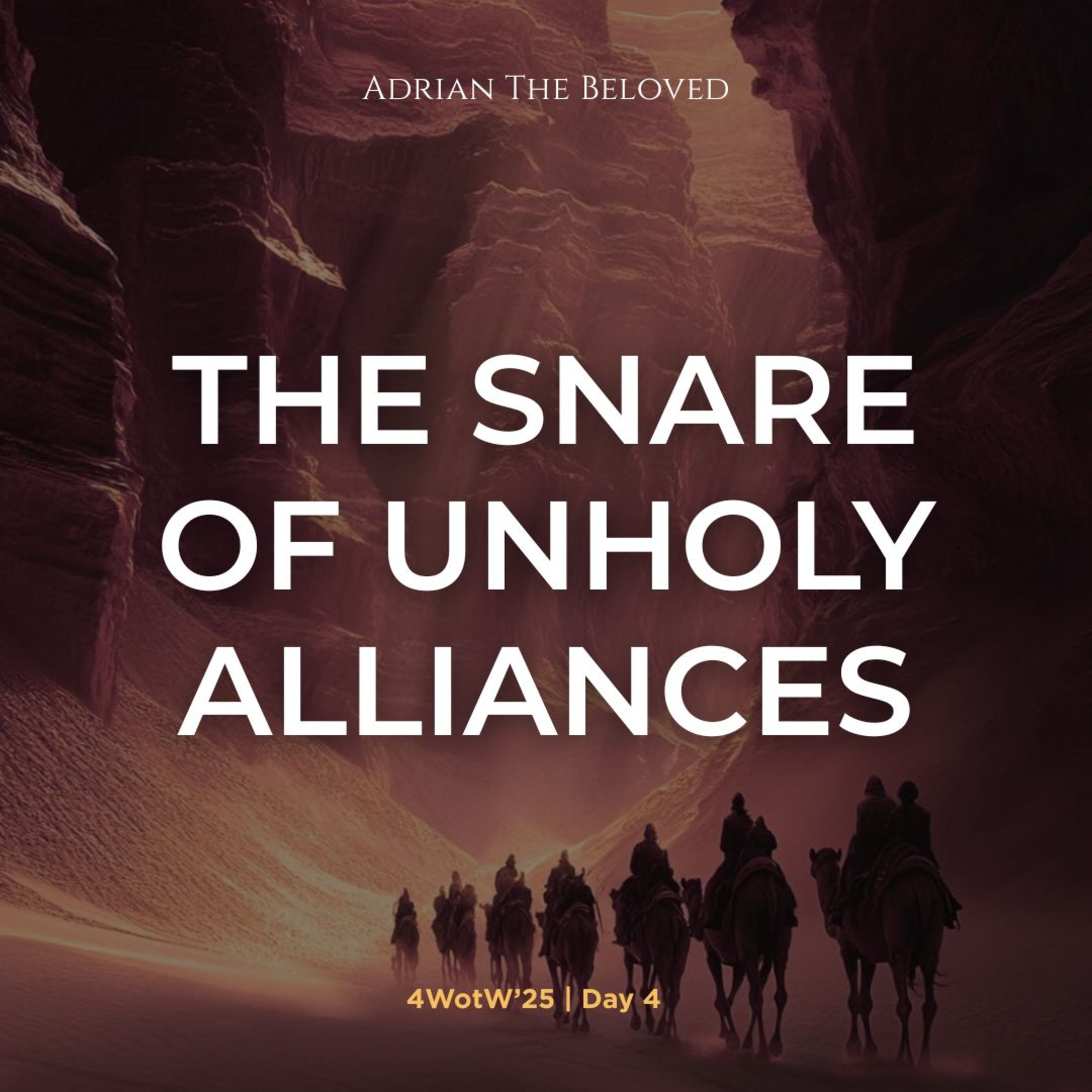 4WoTW 4: The Snare of Unholy Alliances episode artwork