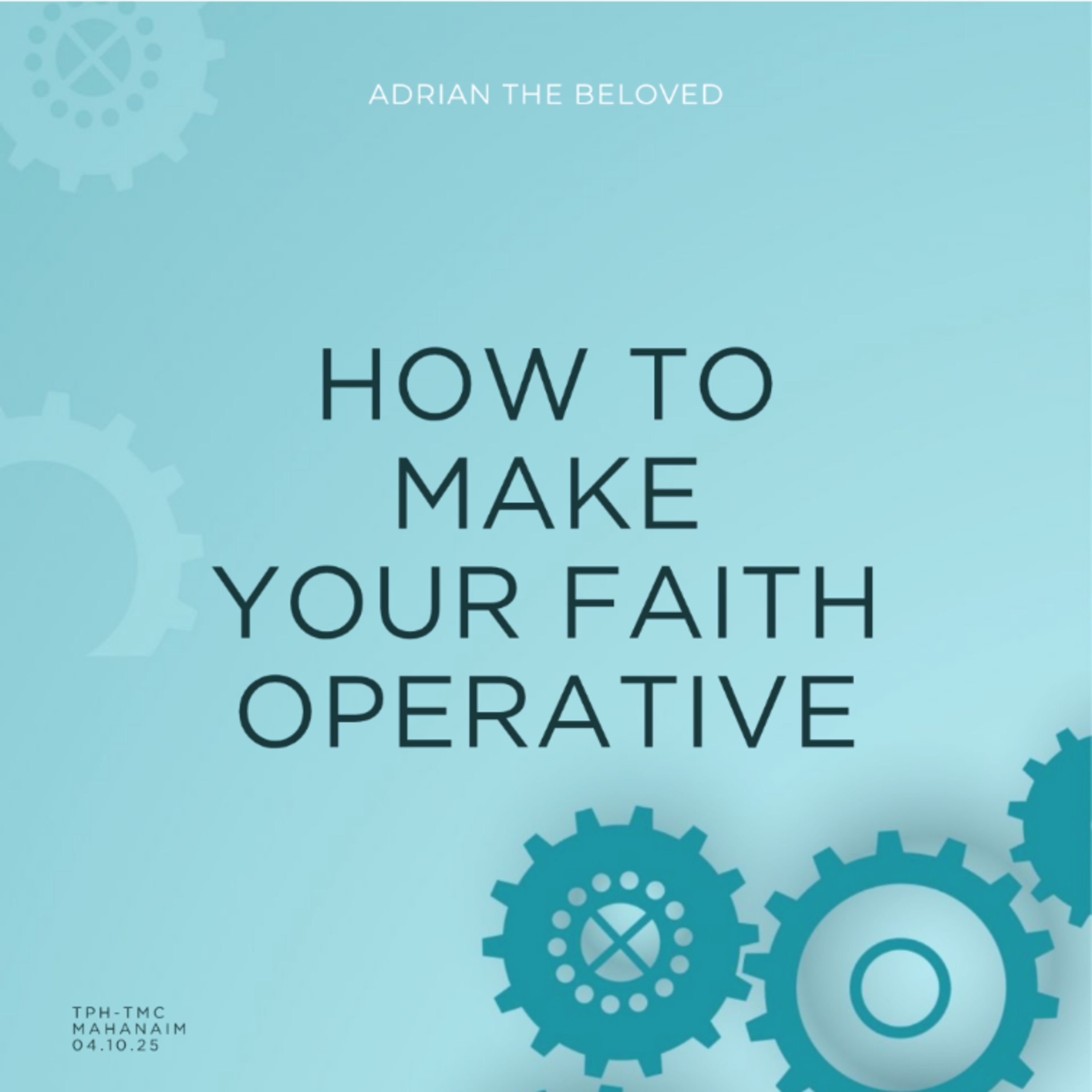 How to Make Your Faith Operative episode artwork