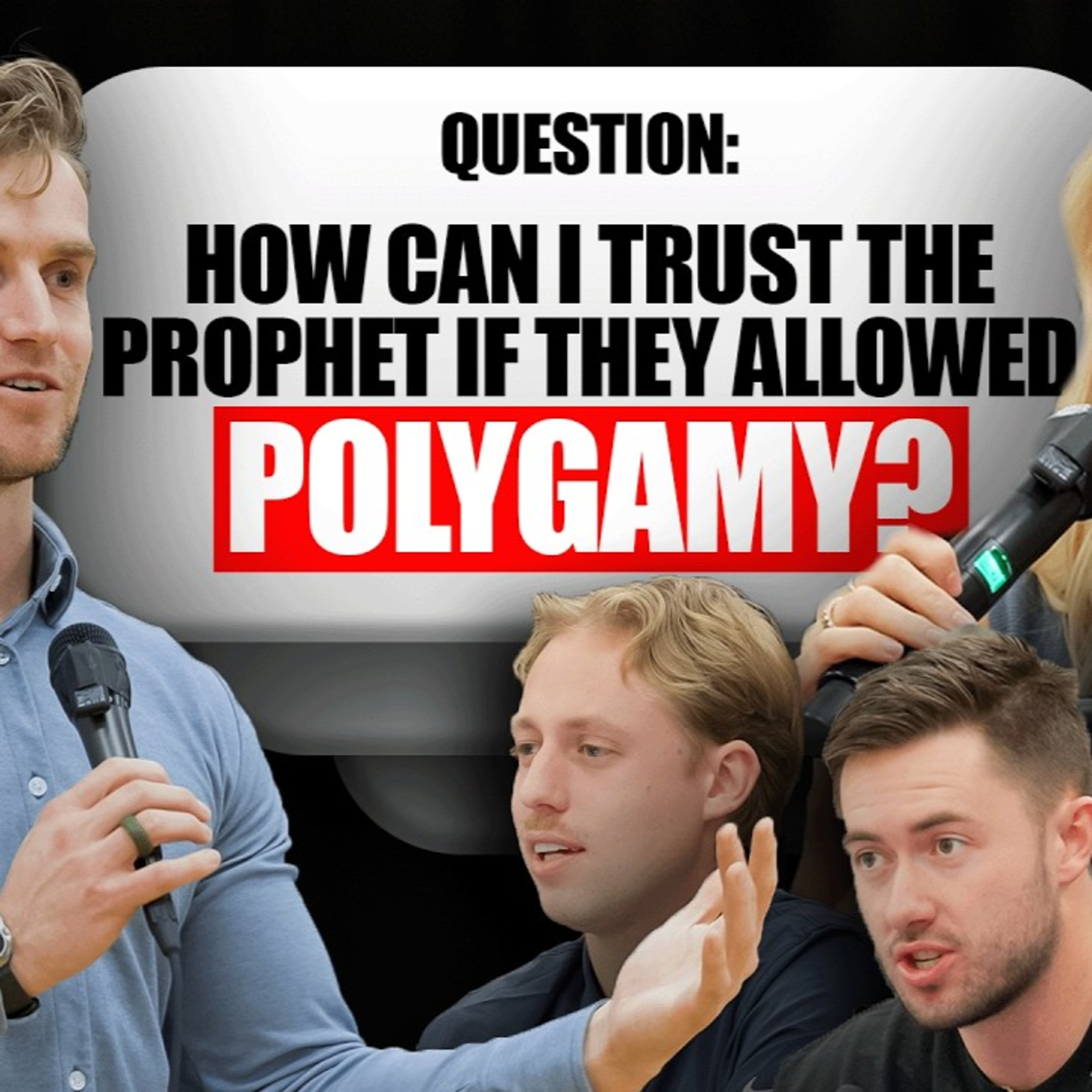 Q&A on Polygamy, Prophets, and More! episode artwork