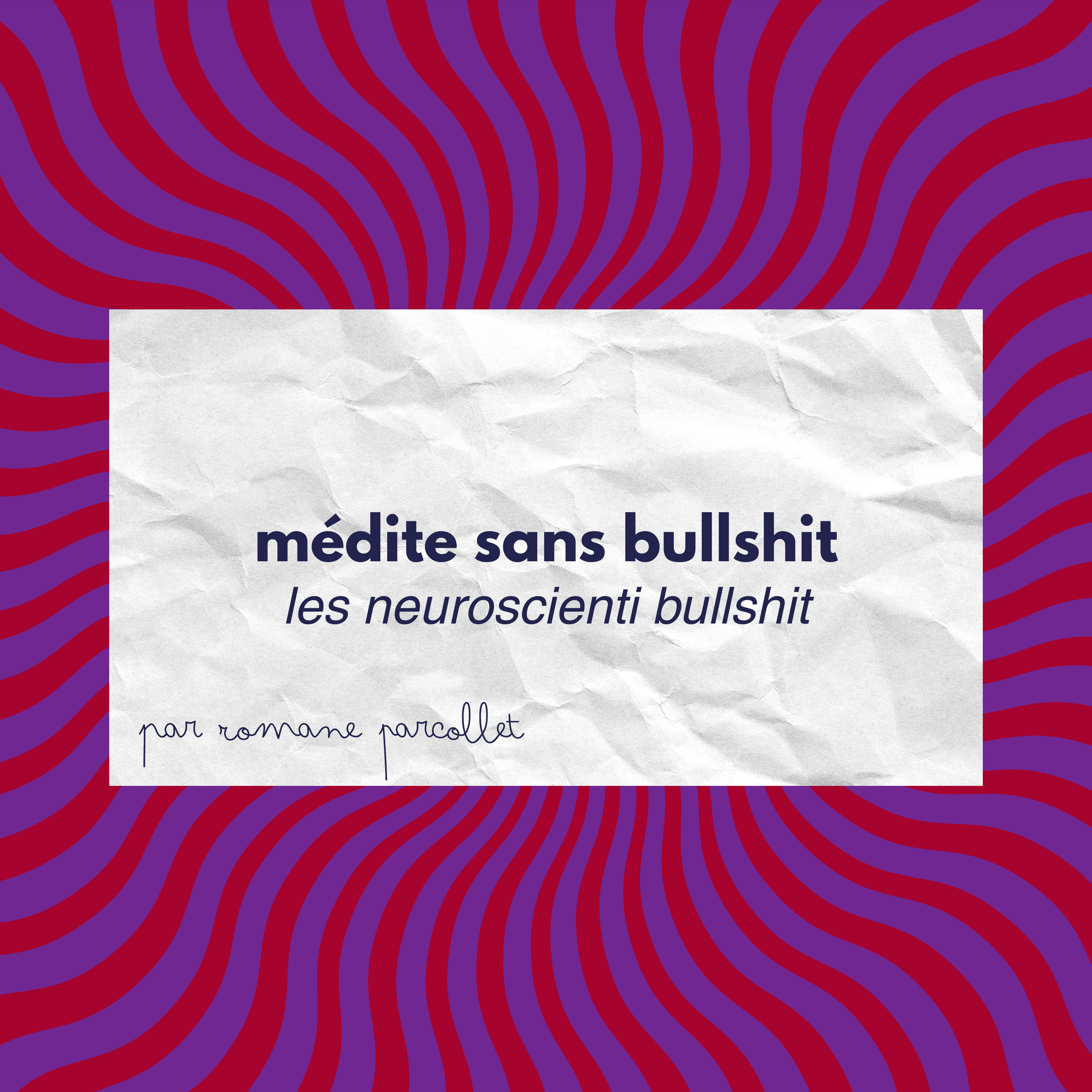 Les neuroscienti-bullshit episode artwork