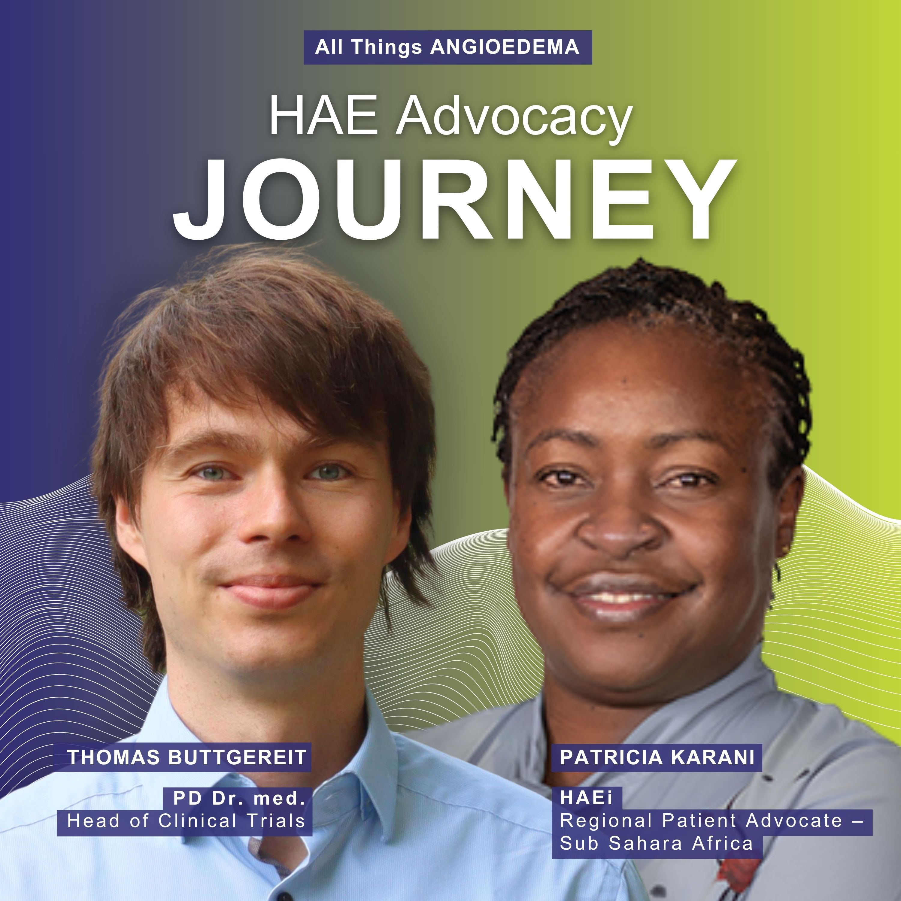 Patient Advocacy in HAE: Voices That Matter episode artwork