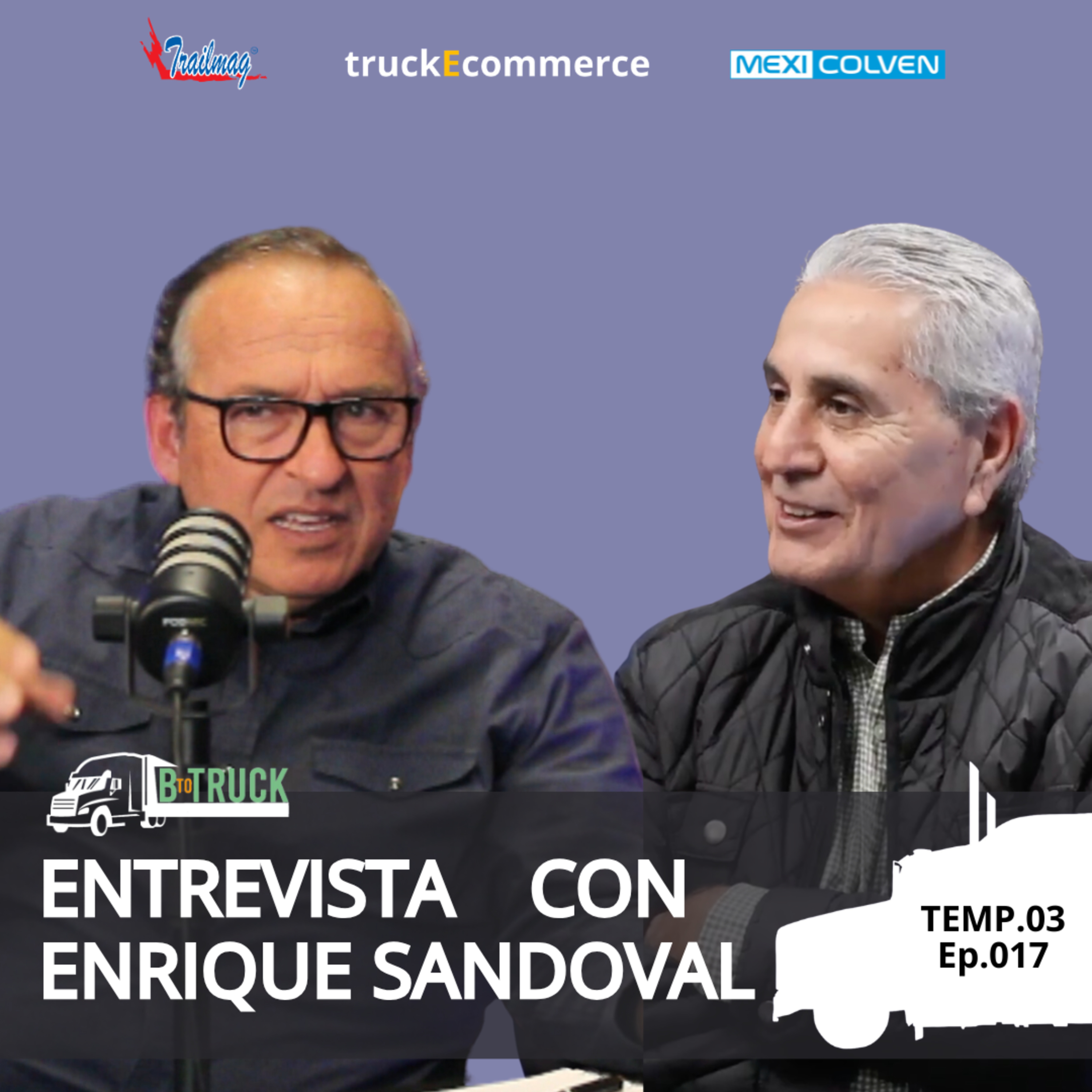 Btotruck T3 Ep17: Enrique Sandoval episode artwork