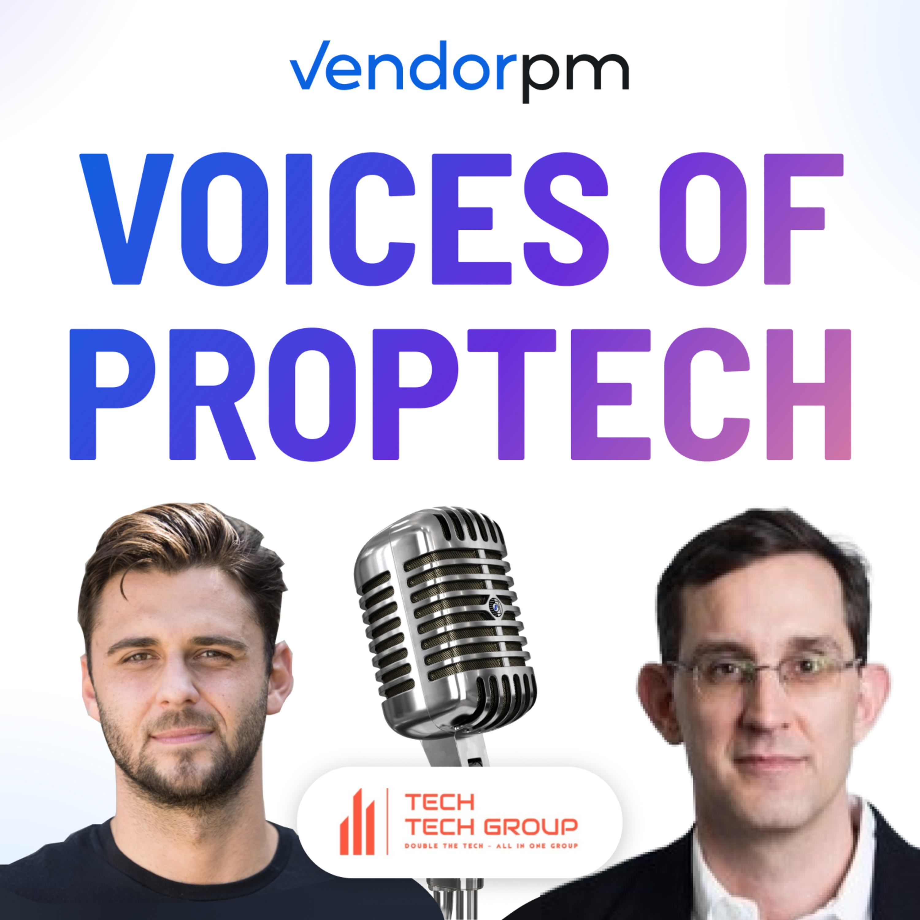 Voices of PropTech by VendorPM