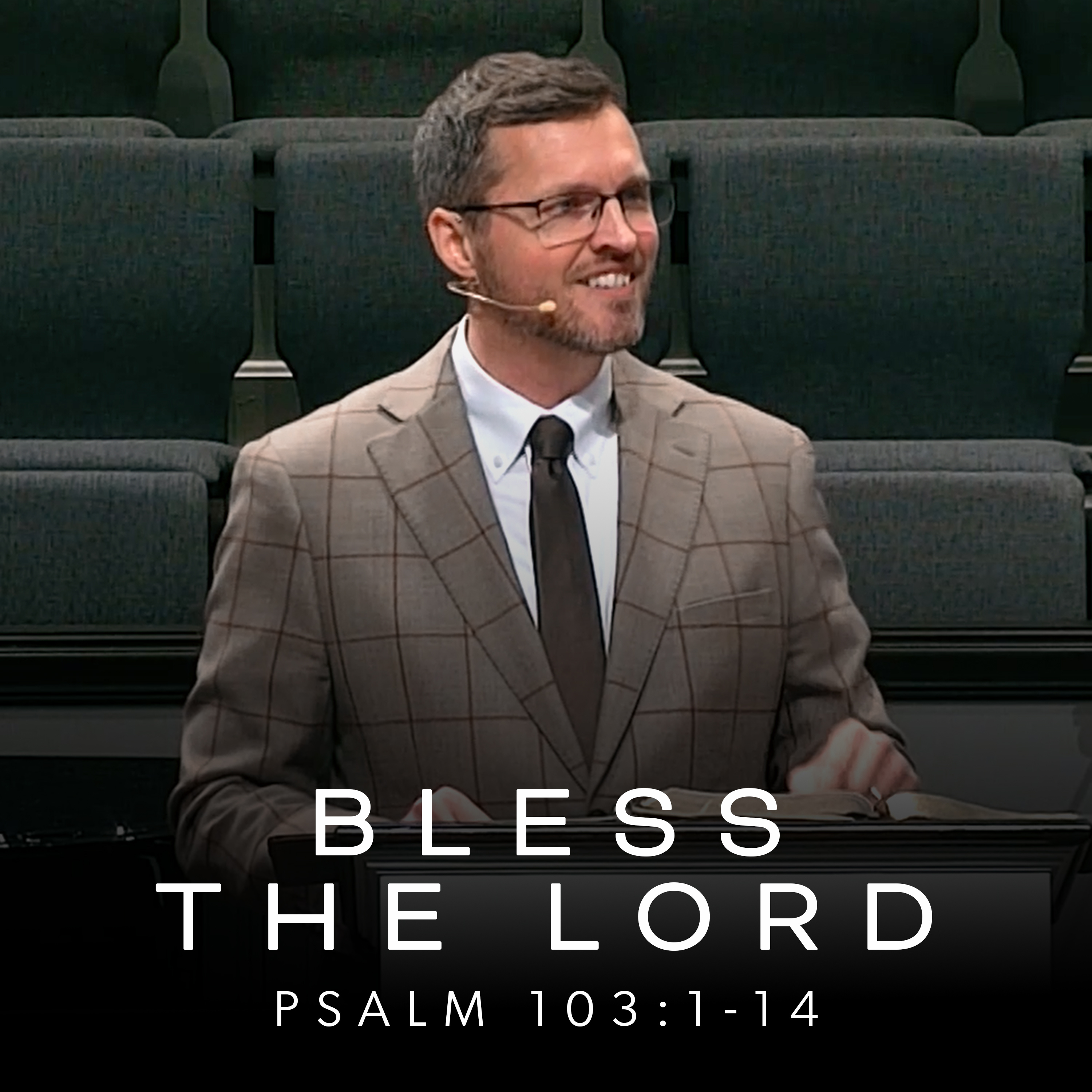 How to Worship The Lord When You Don't Feel Like It | Psalm 103:1-14 | Apr 12th, 2026 episode artwork