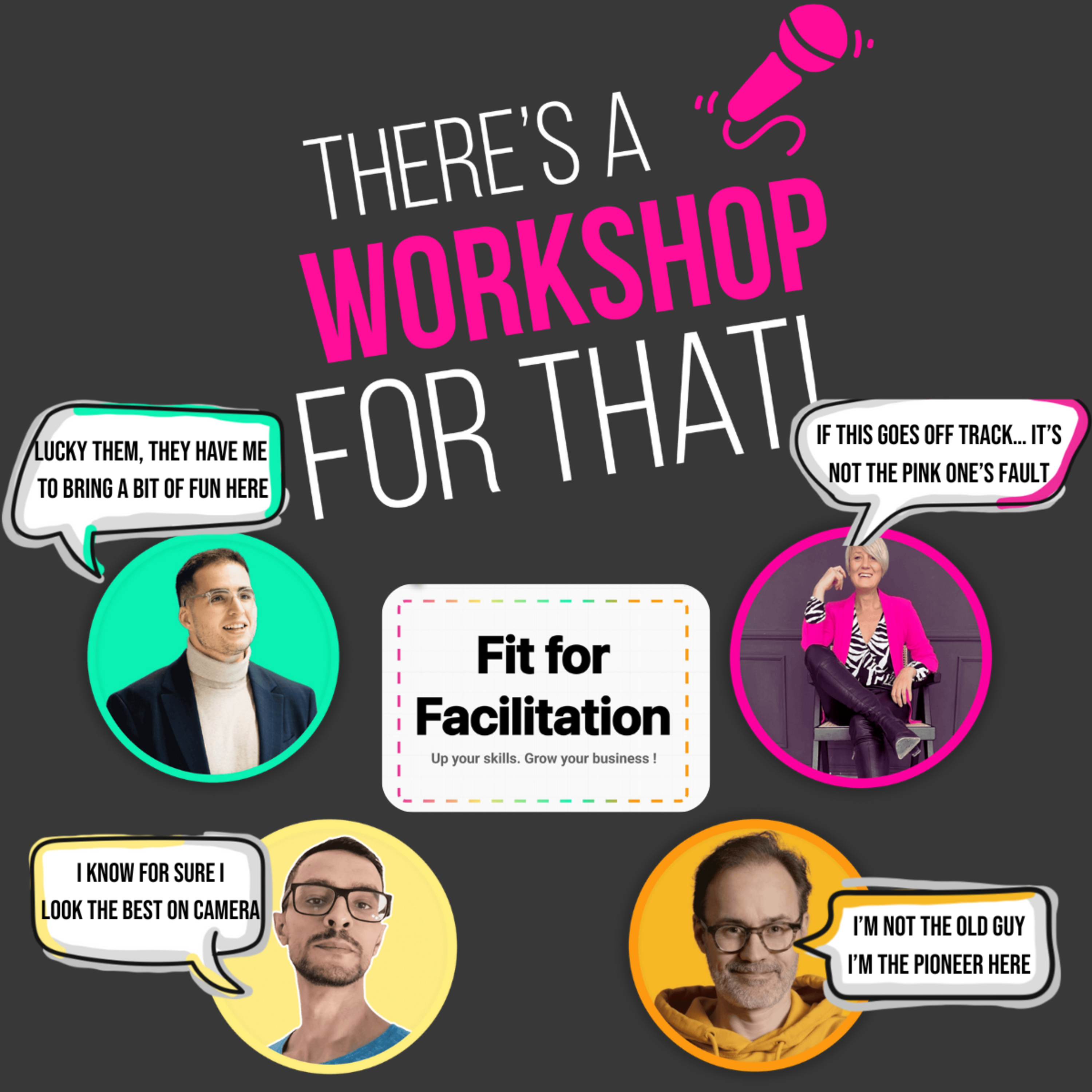 There is a Workshop for that! | The greatest Podcast about Facilitation