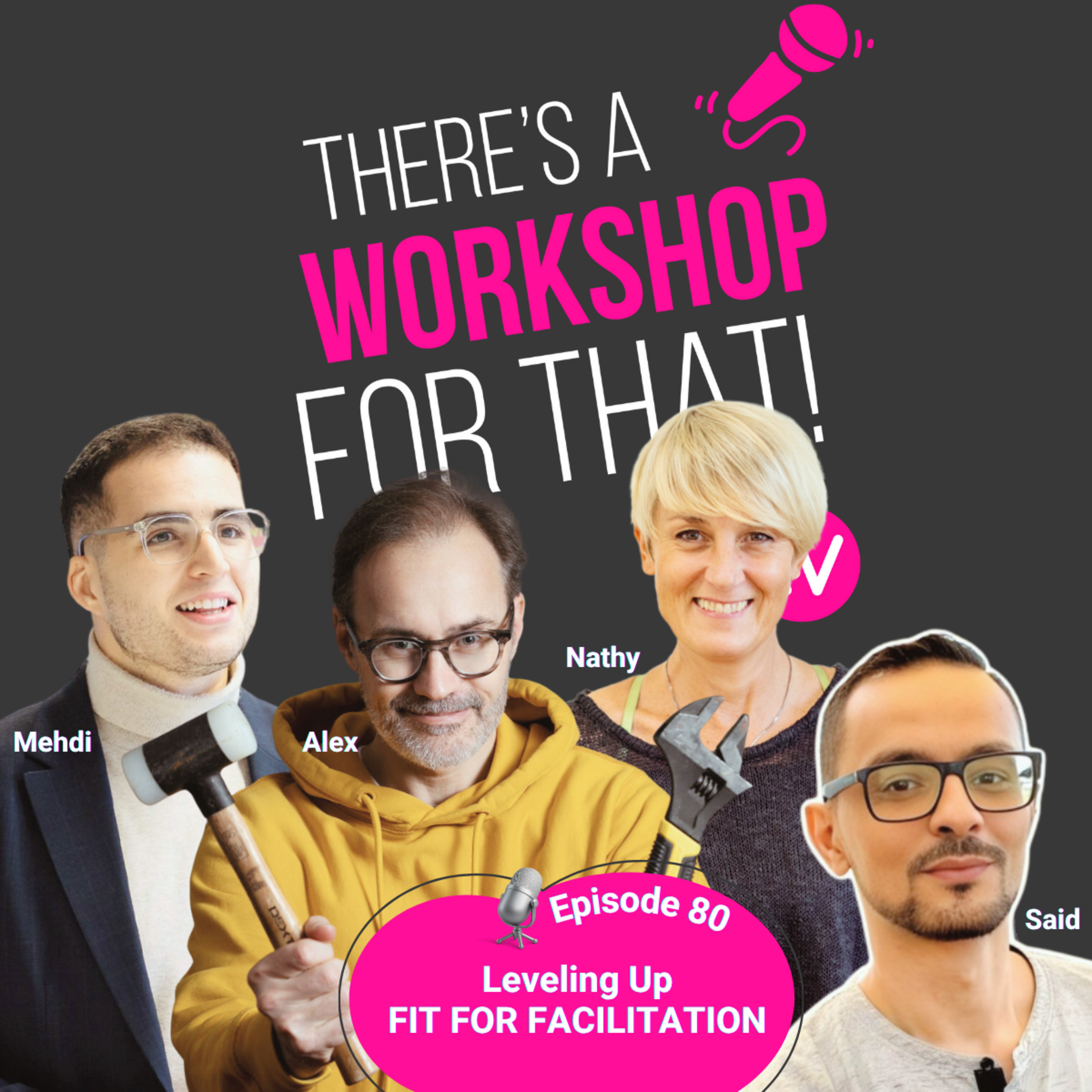 Episode 80 - Leveling Up Fit for Facilitation (Again!) with the Facilivengers