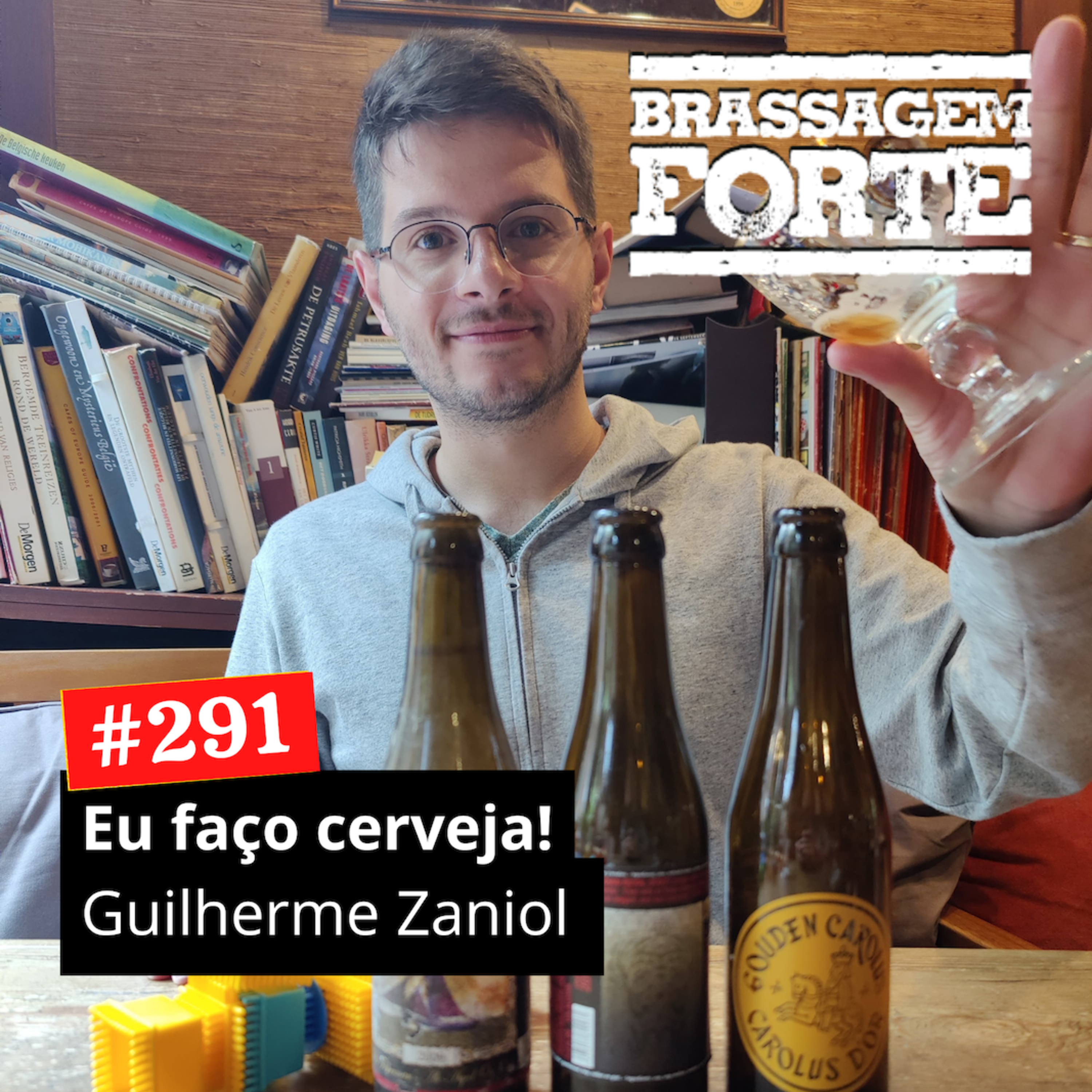 #291 - Eu faço cerveja! Guilherme Zaniol
