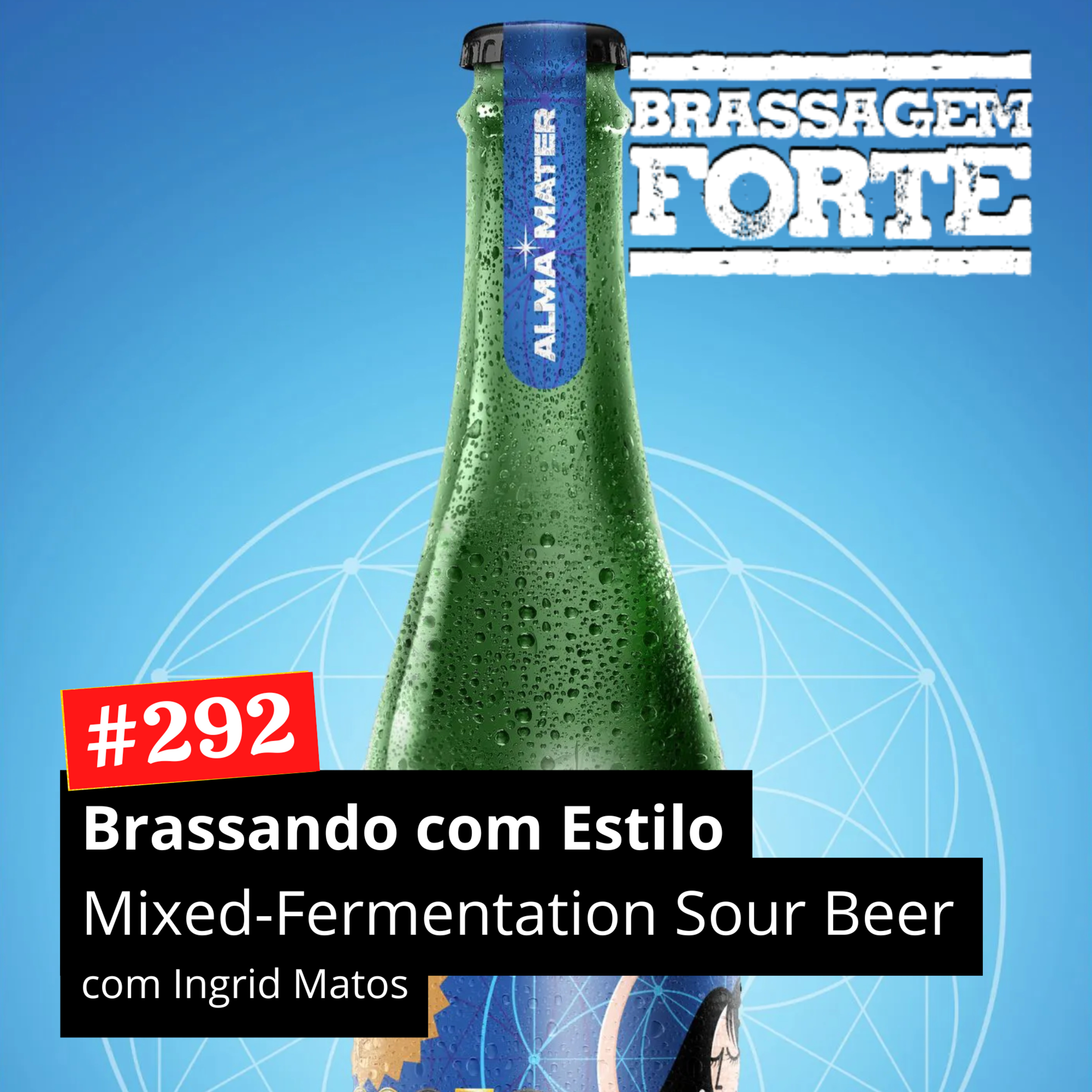 #292 - Brassando com Estilo: Mixed-Fermentation Sour Beer