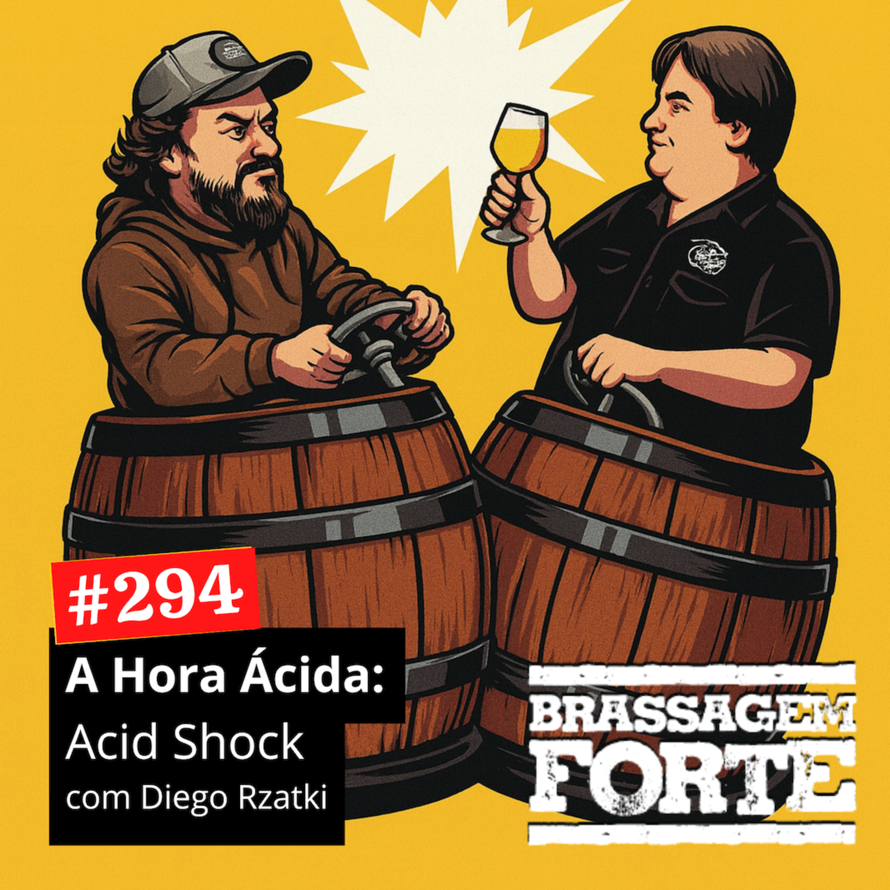 #294 - A Hora Ácida: Acid shock